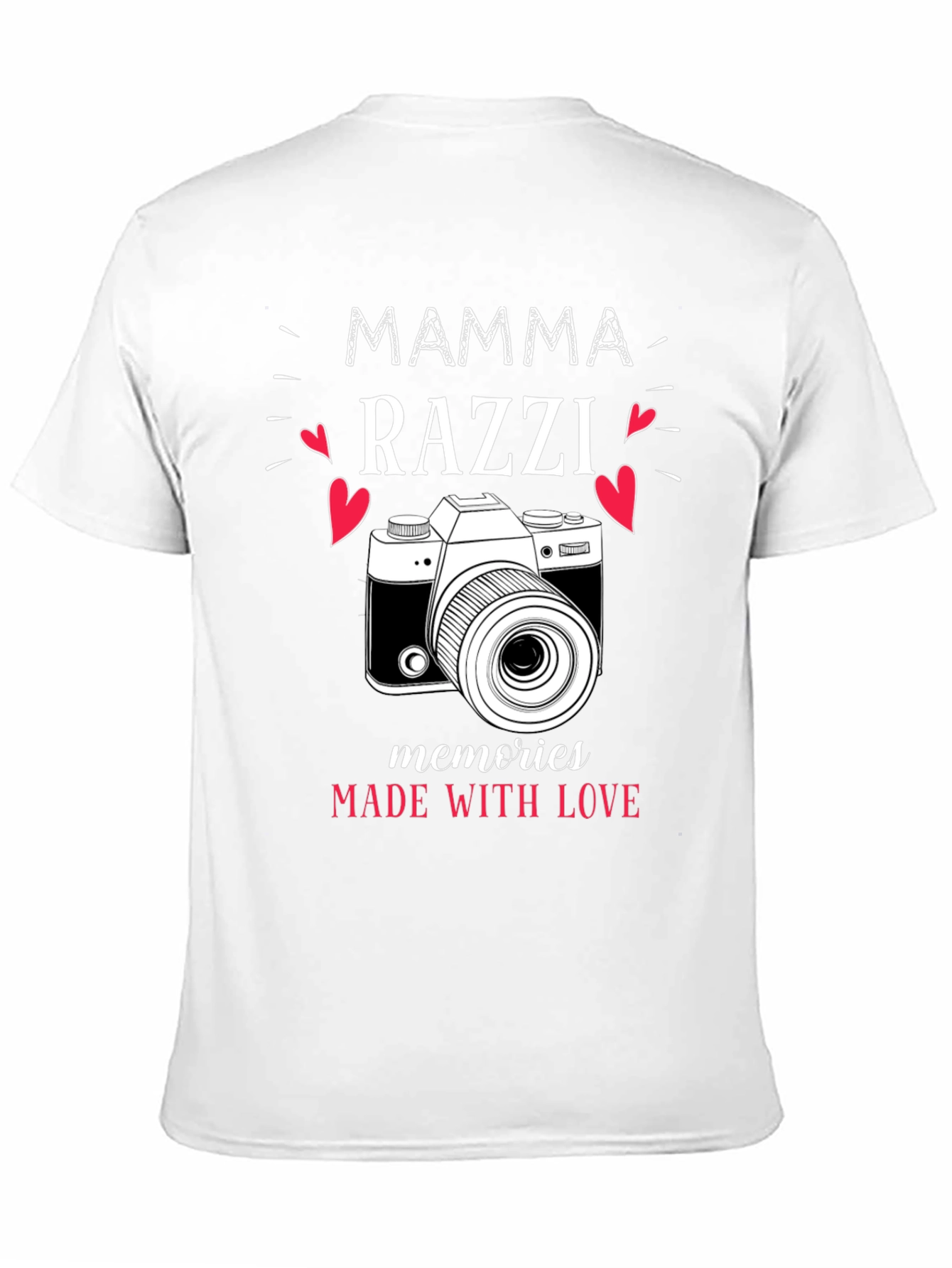 Mamma Razzi T-Shirt - Memories Made With Love