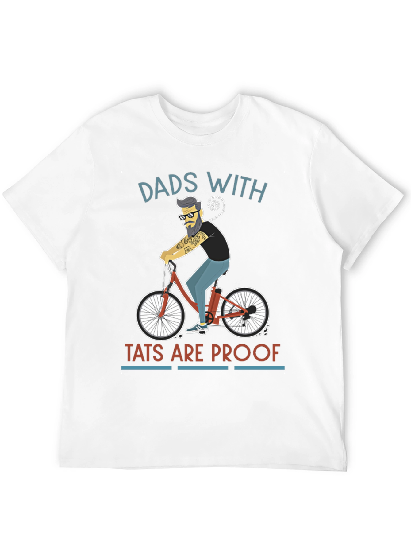 Dads With Tats Are Proof Graphic T-Shirt