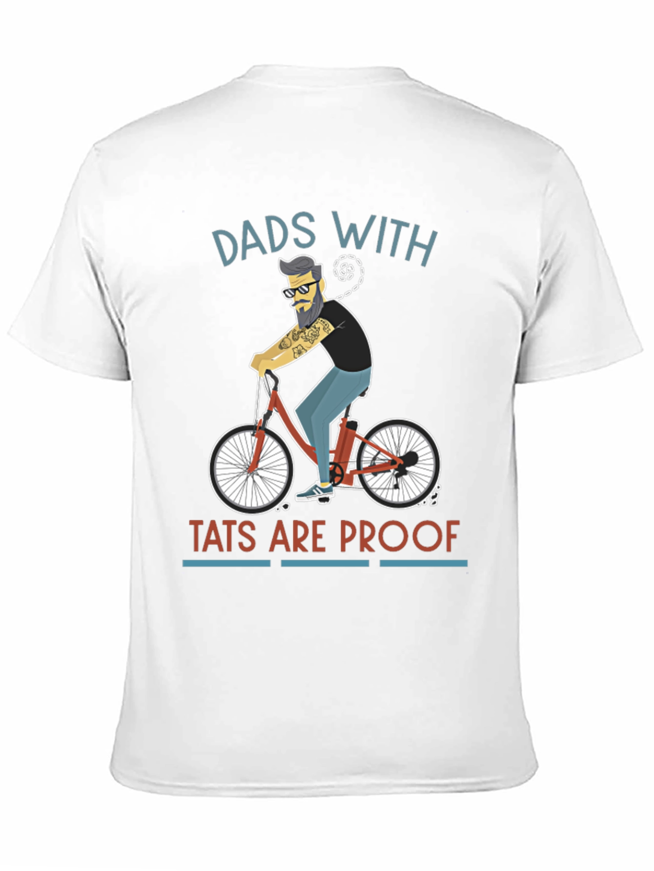 Dads With Tats Are Proof Graphic T-Shirt