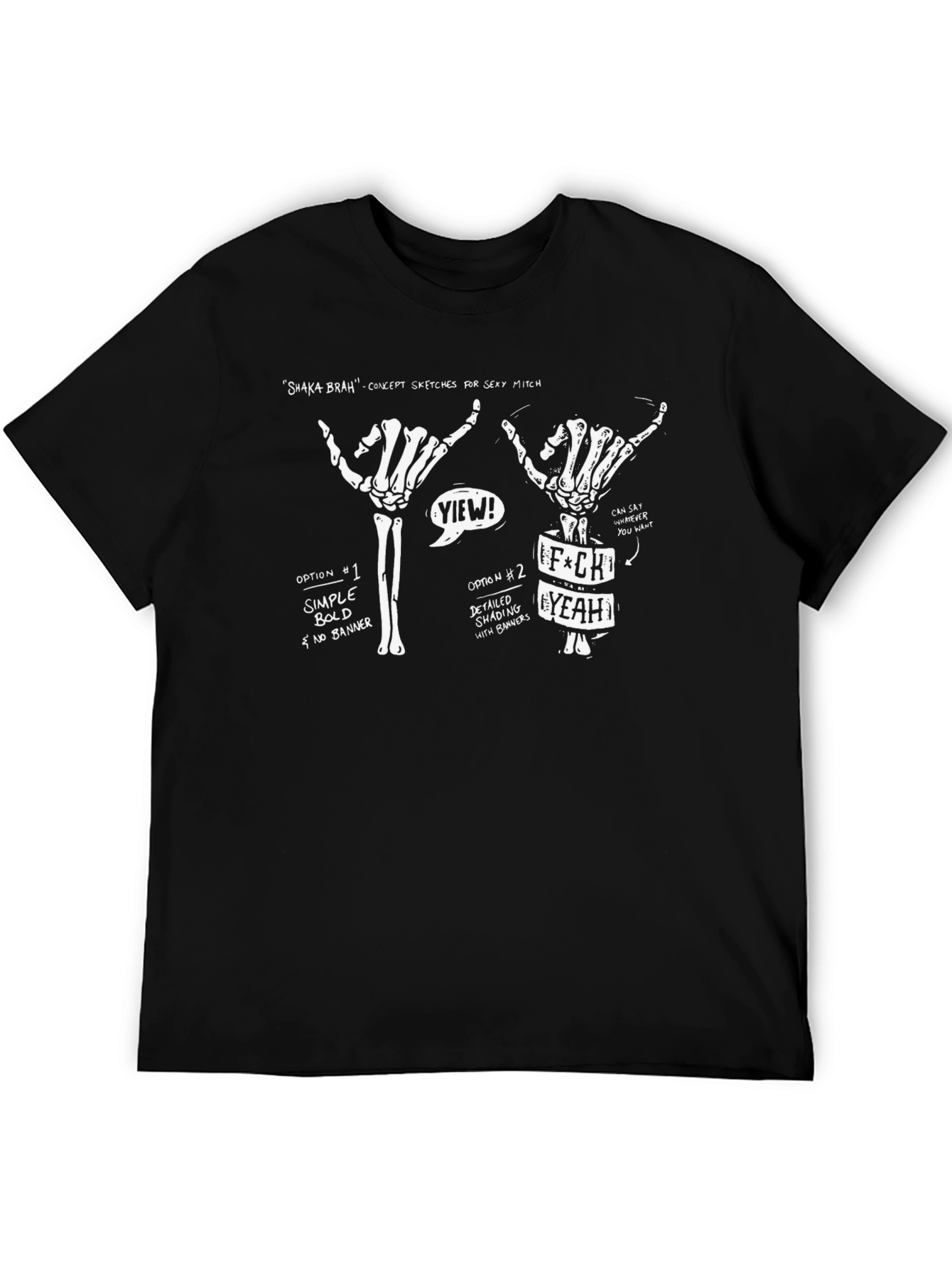 Shaka Brah T-Shirt | Skeleton Hand Sketches