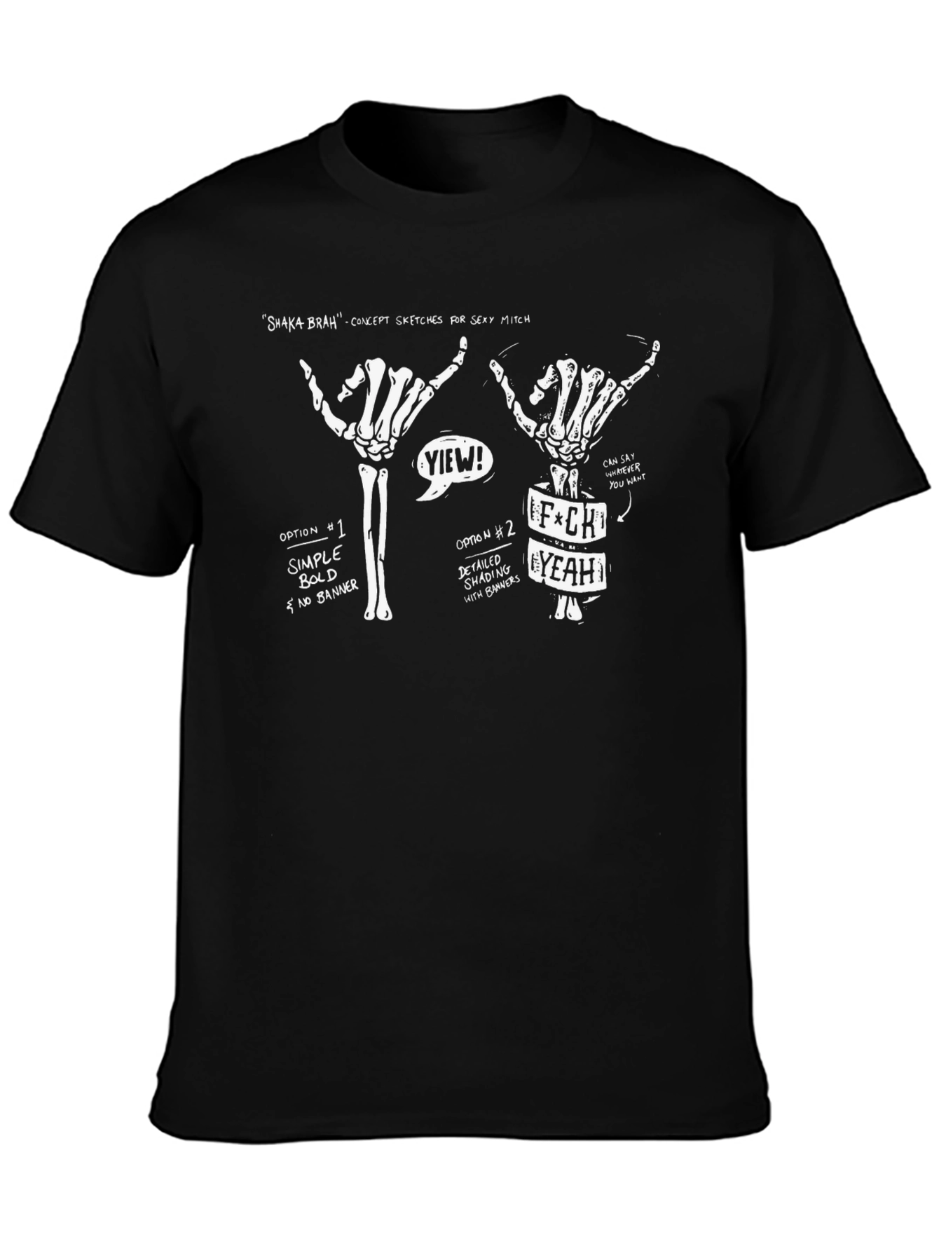 Shaka Brah T-Shirt | Skeleton Hand Sketches