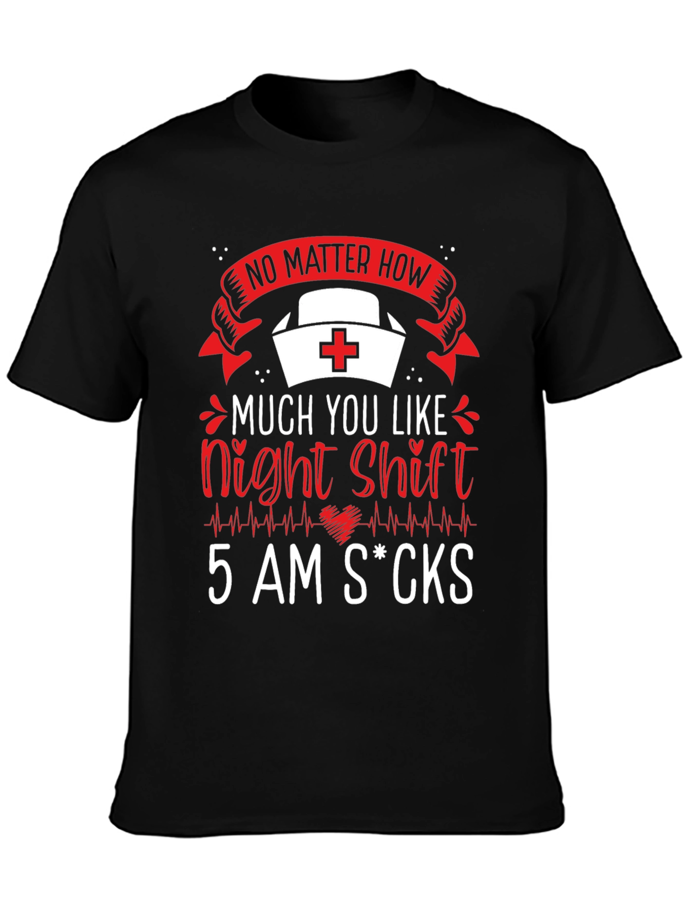 Night Shift Nurse Funny T-Shirt