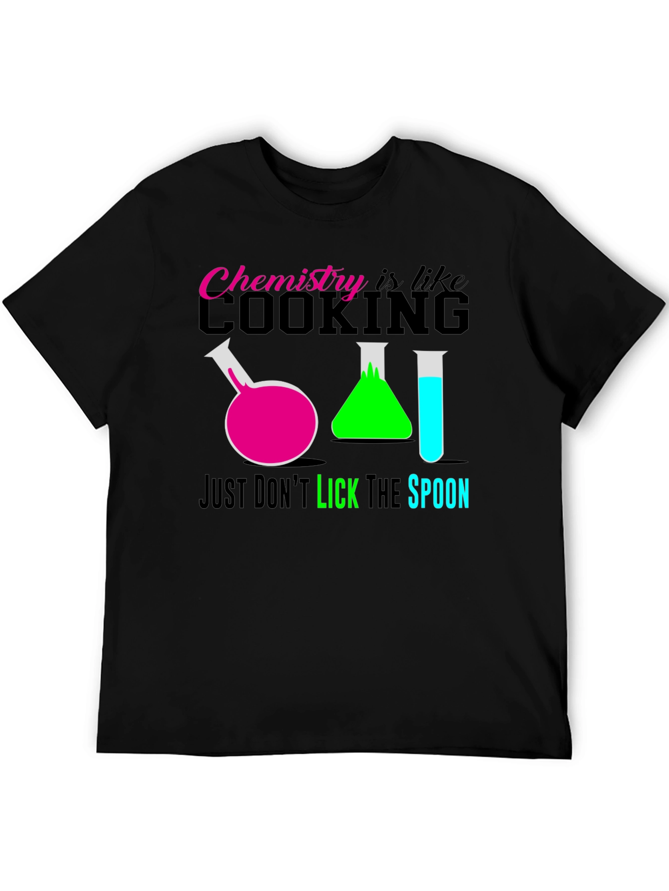Chemistry is Like Cooking T-Shirt