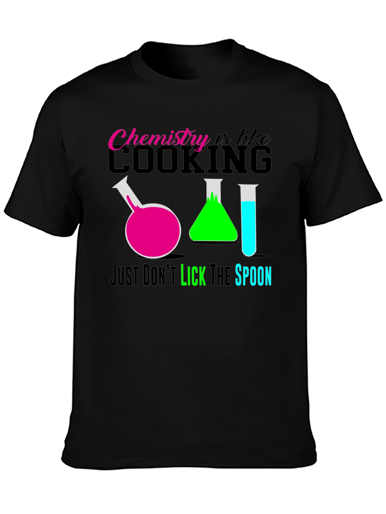 Chemistry is Like Cooking T-Shirt