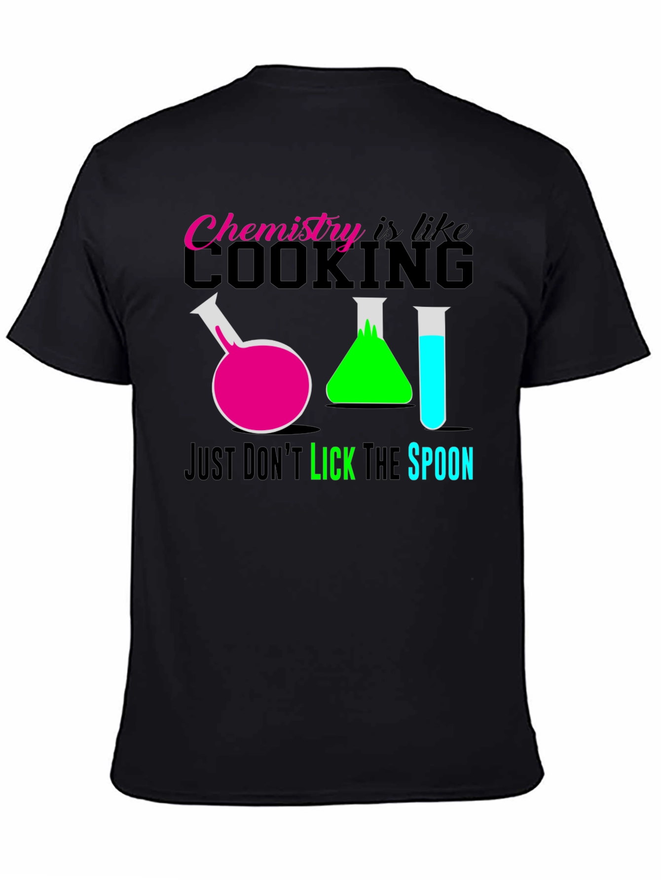 Chemistry is Like Cooking T-Shirt