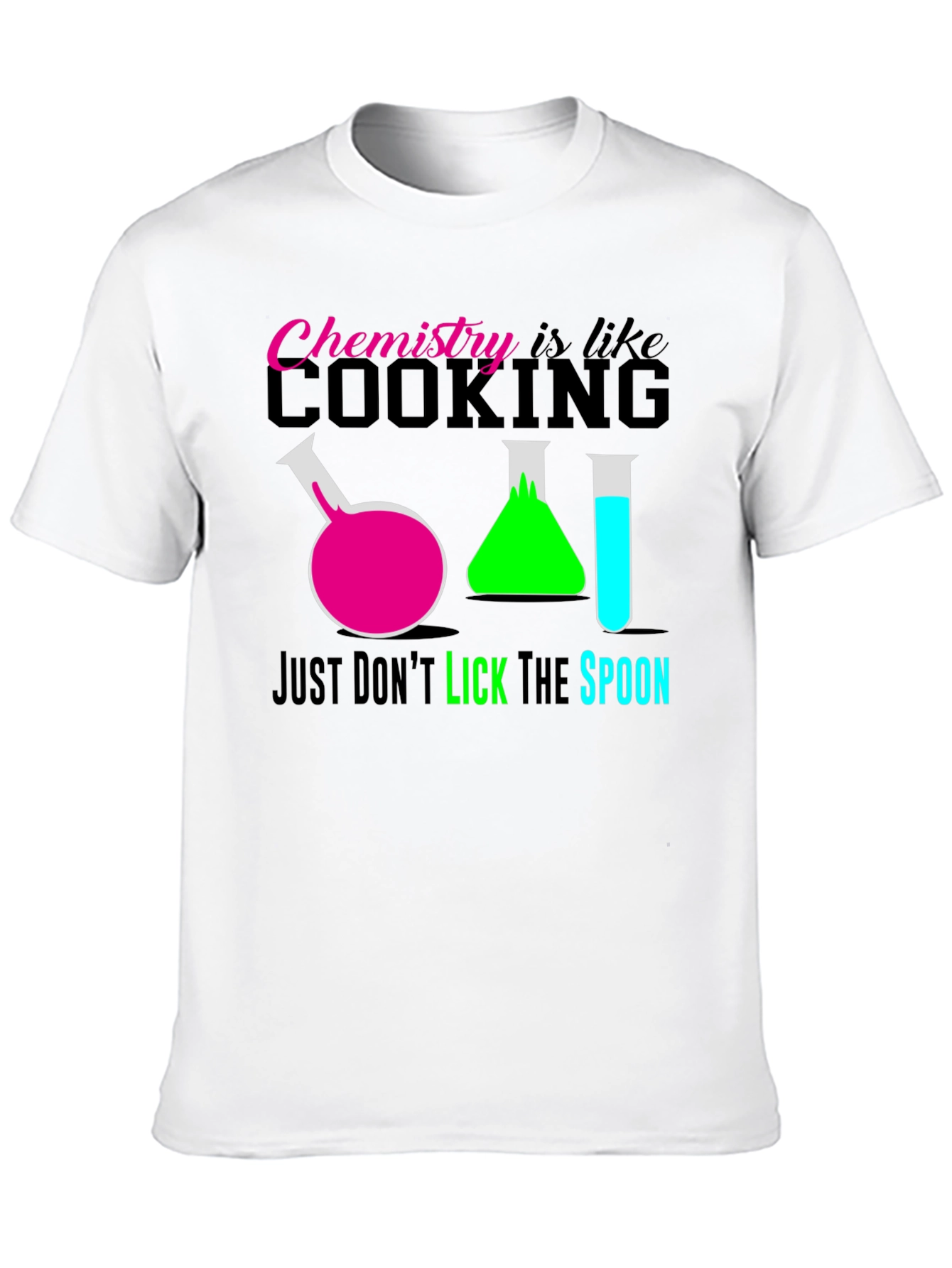 Chemistry is Like Cooking T-Shirt