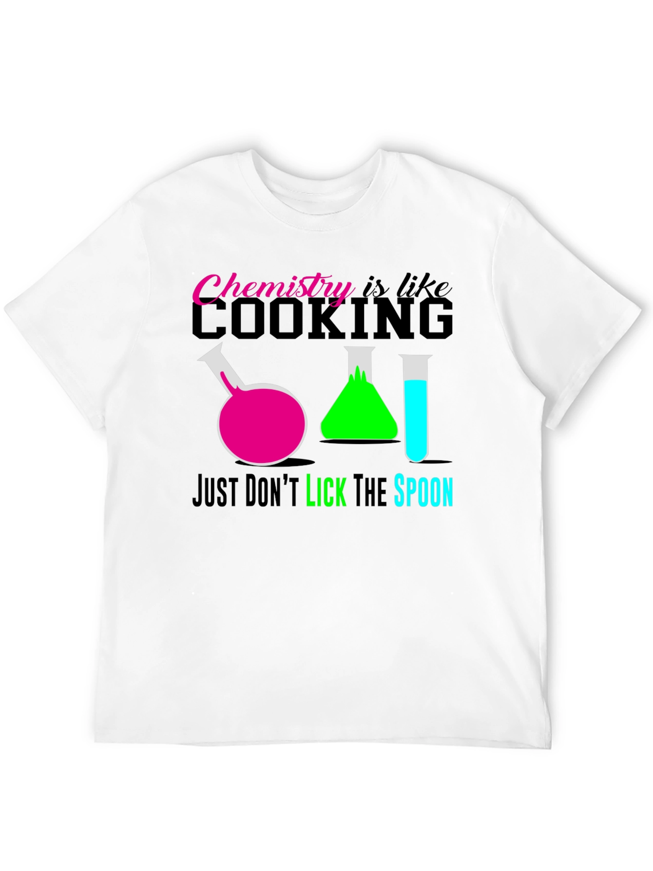 Chemistry is Like Cooking T-Shirt