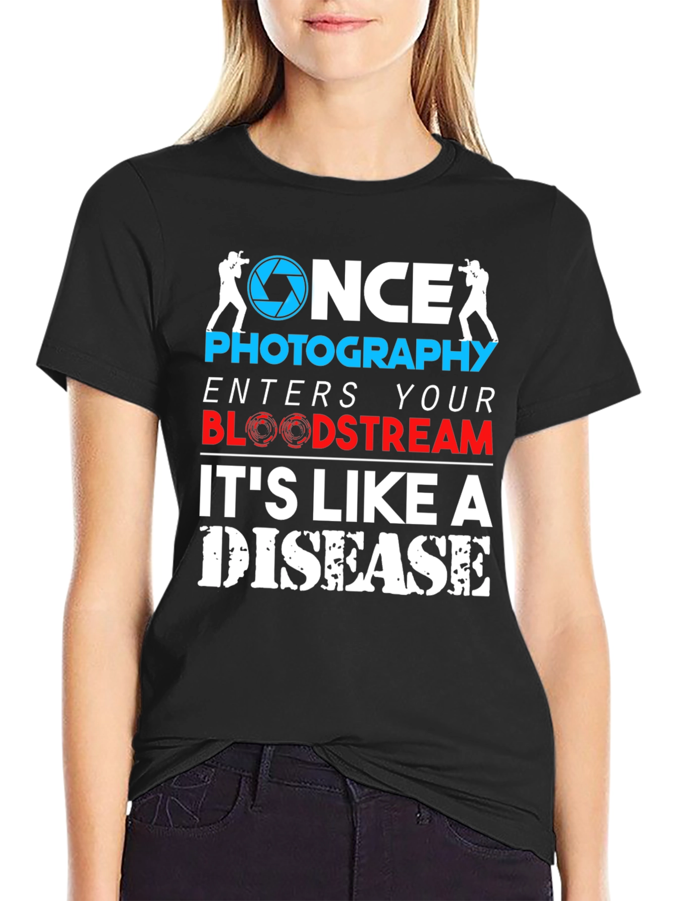 Photography is like a disease Graphic Tee