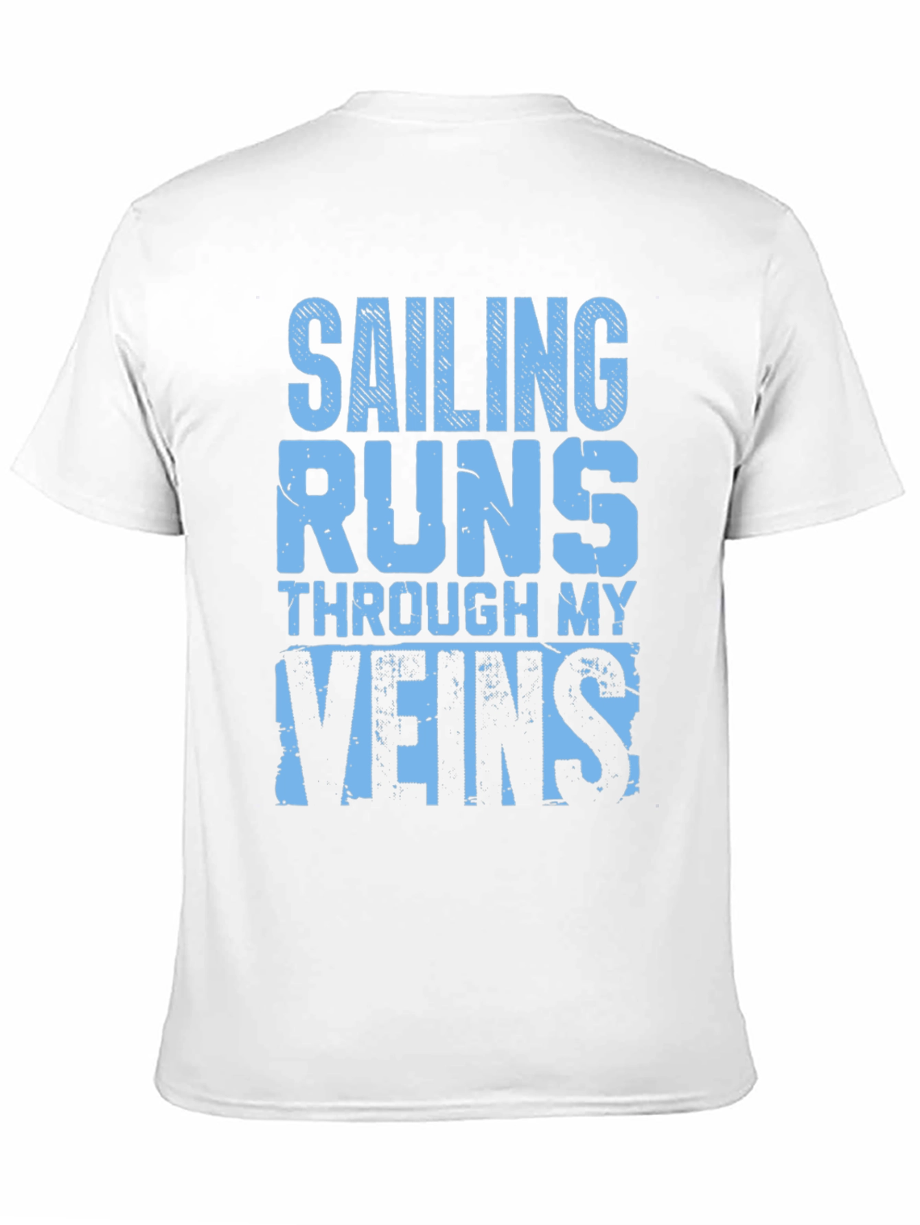 Sailing Runs Through My Veins Graphic T-Shirt