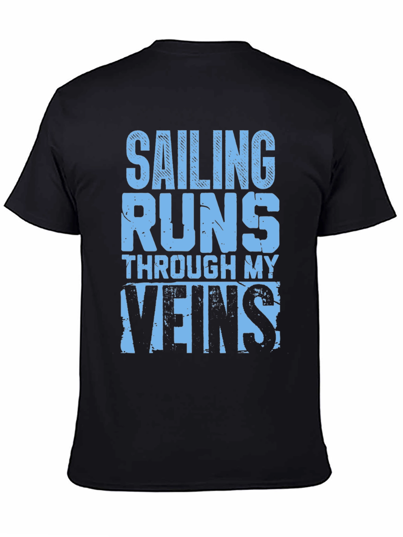 Sailing Runs Through My Veins Graphic T-Shirt