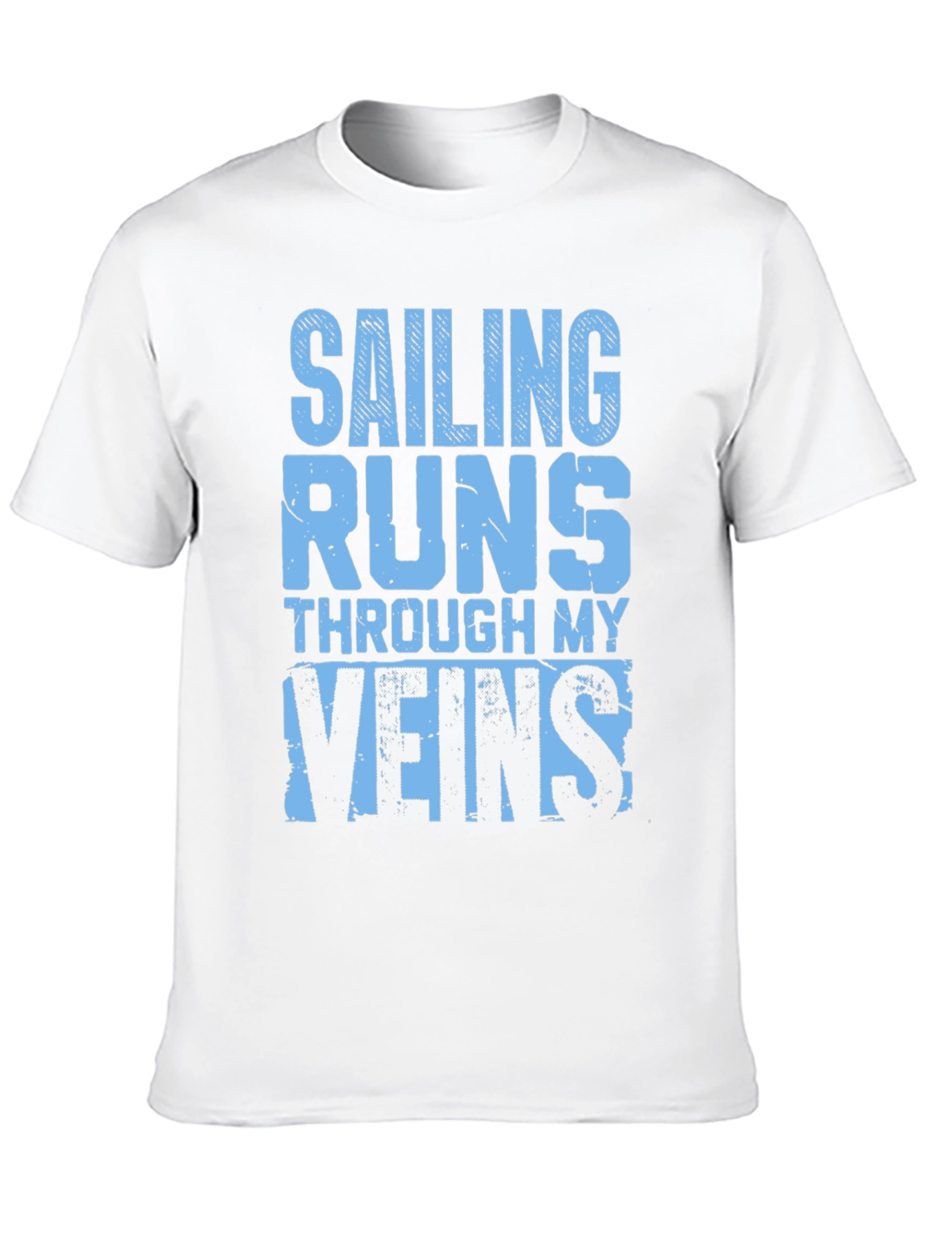 Sailing Runs Through My Veins Graphic T-Shirt
