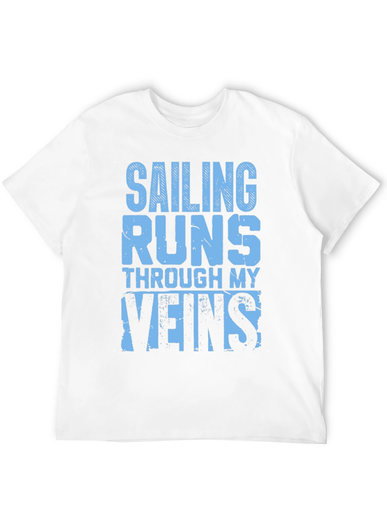 Sailing Runs Through My Veins Graphic T-Shirt