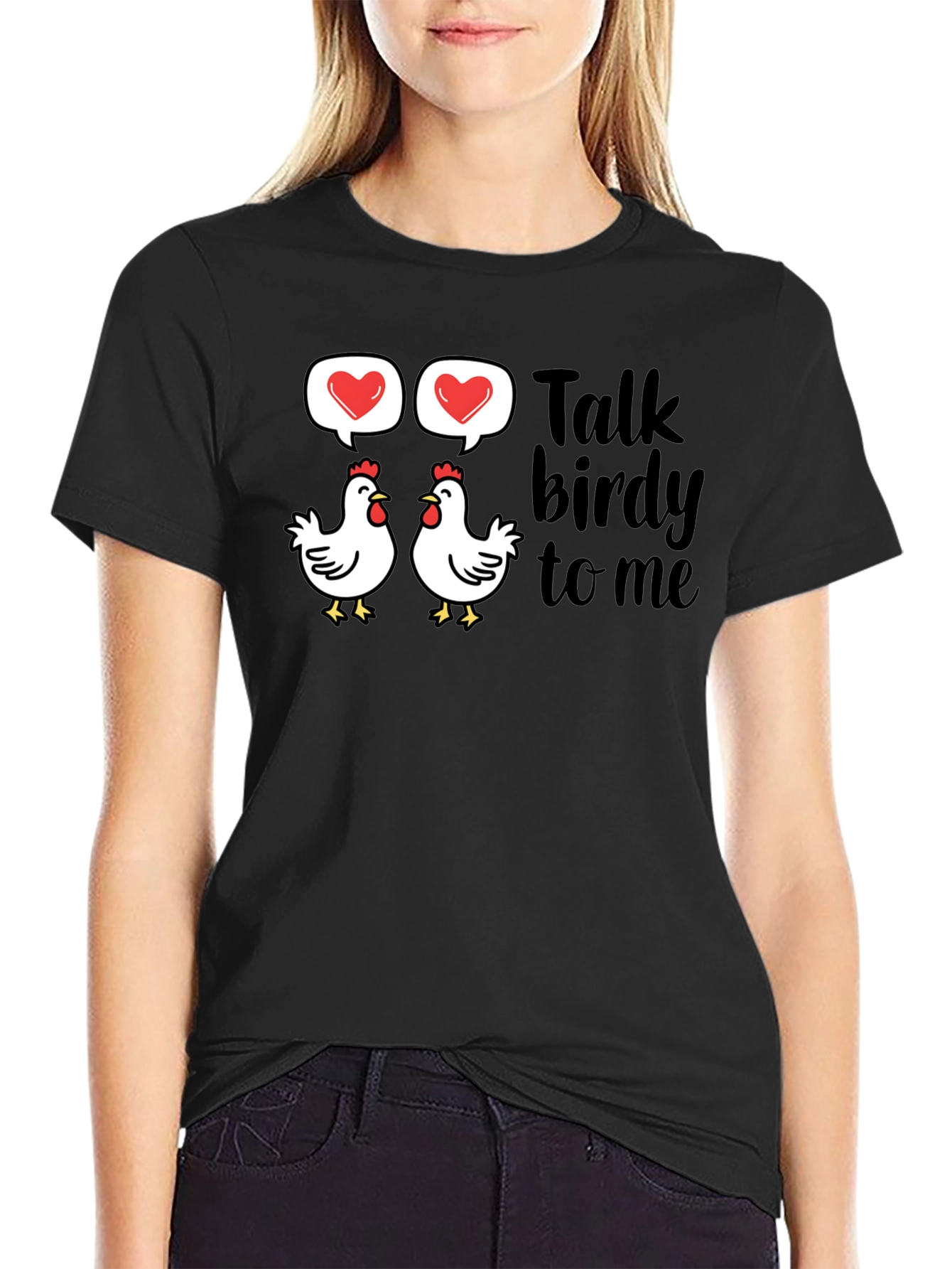 Talk Birdy To Me T-Shirt Chicken Love Funny Tee