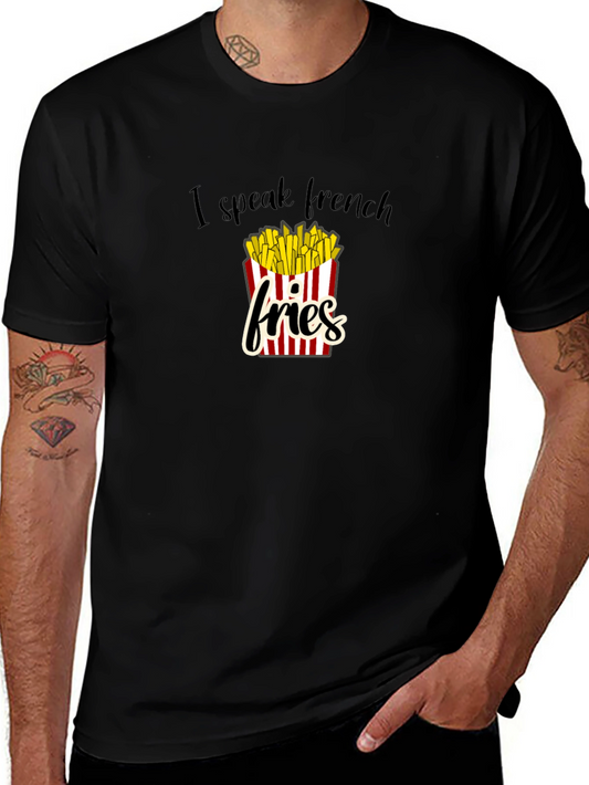 I Speak French Fries Graphic T-Shirt