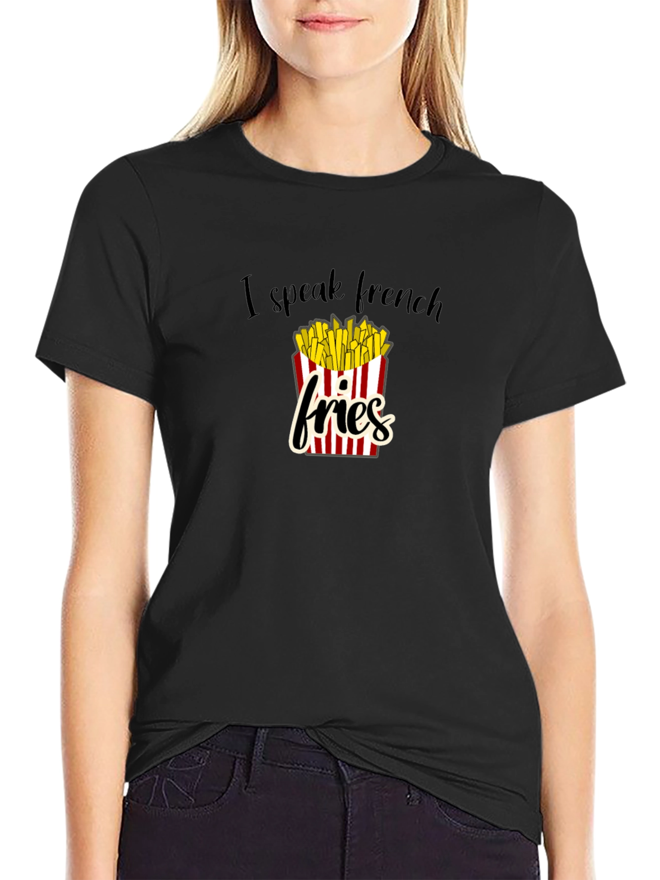 I Speak French Fries Graphic T-Shirt