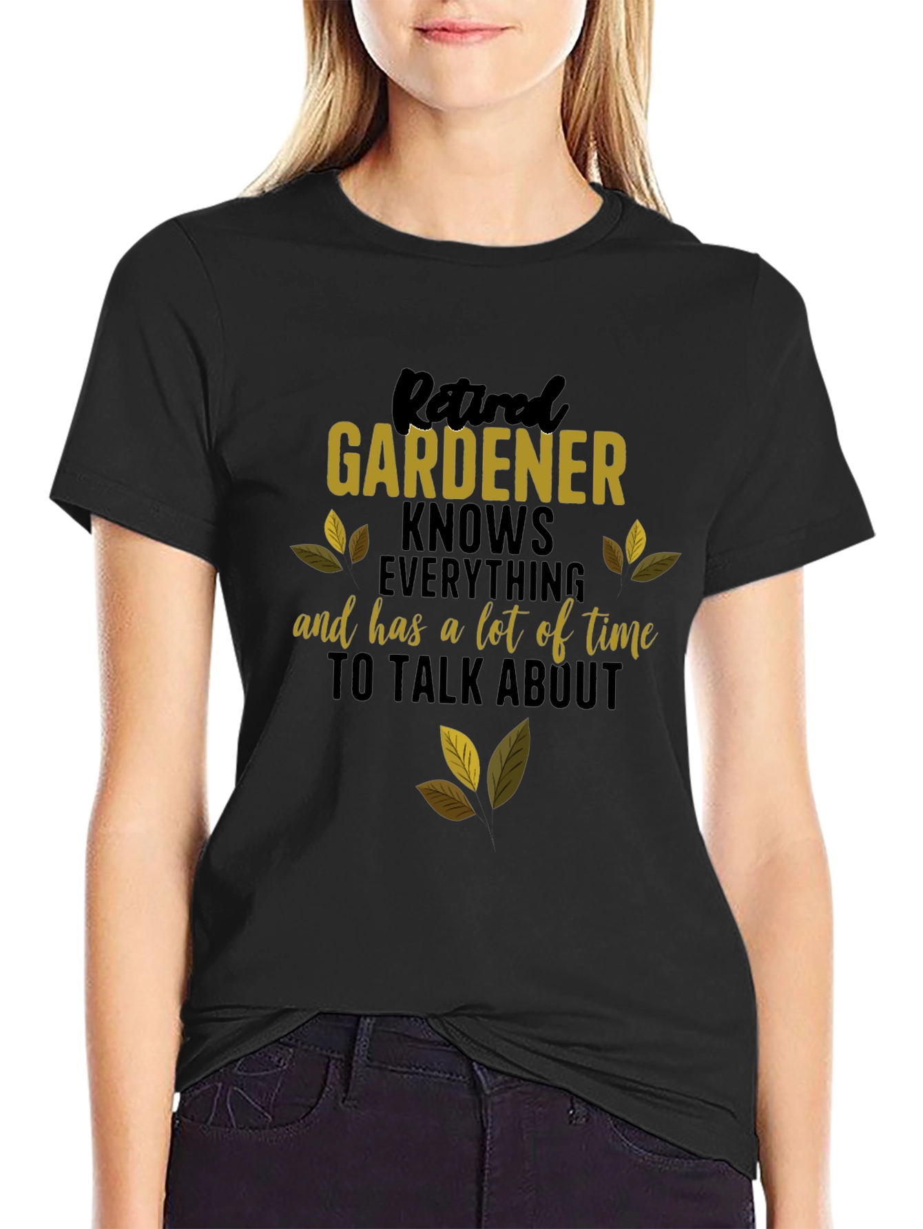 Retired Gardener Knows Everything T-Shirt