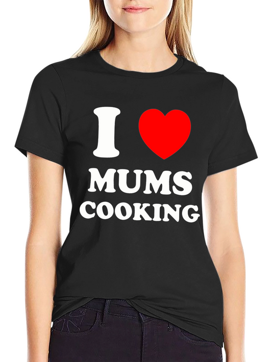 I Love Mums Cooking Black T-Shirt