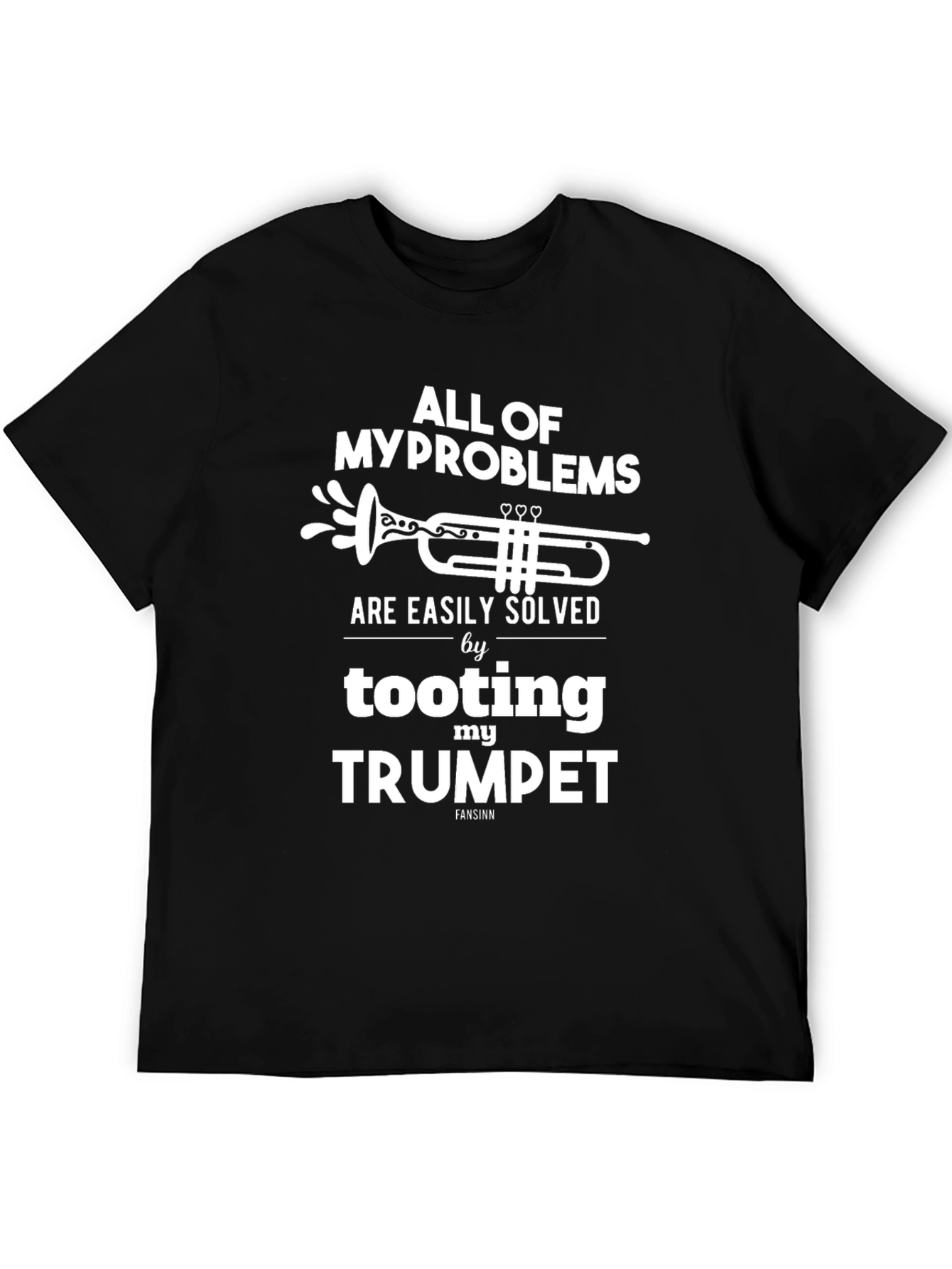 Funny Trumpet Player T-Shirt - Solved Problems