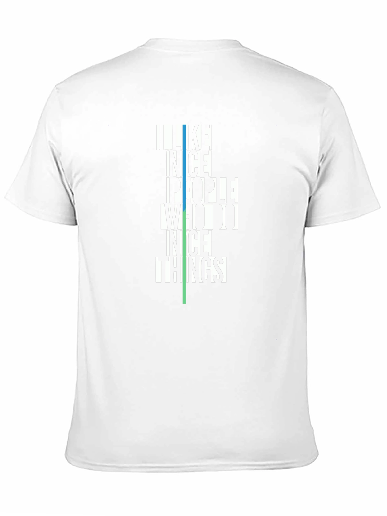 I Like Nice People T-Shirt