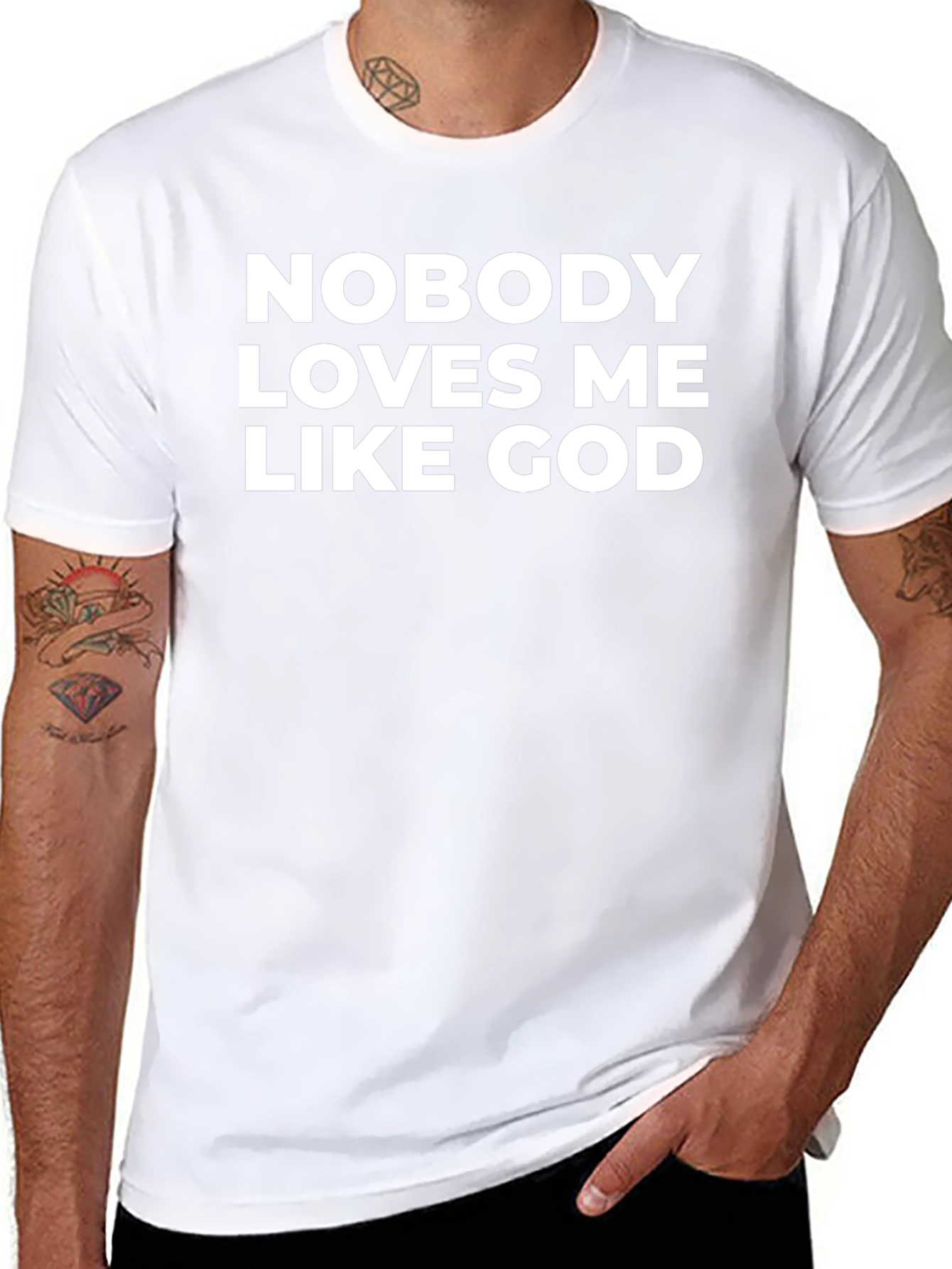 Nobody Loves Me Like God T-Shirt