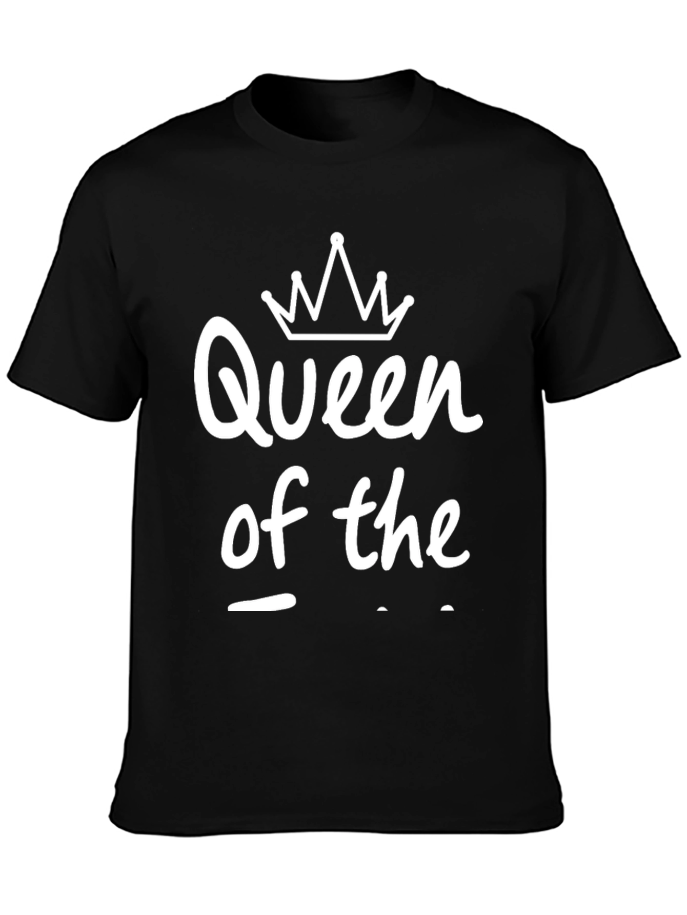 Queen of the Something Black T-Shirt