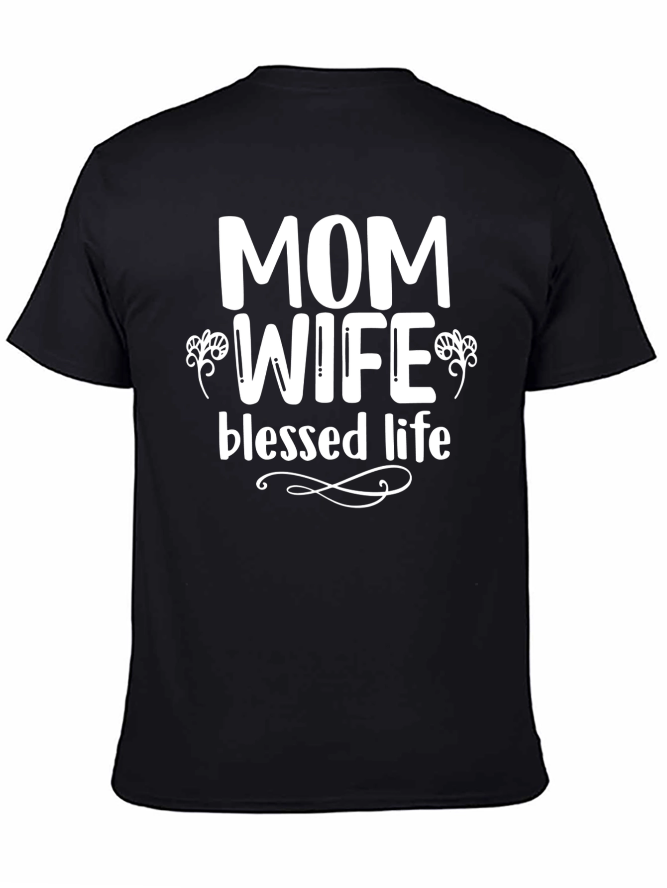 Mom Wife Blessed Life T-Shirt