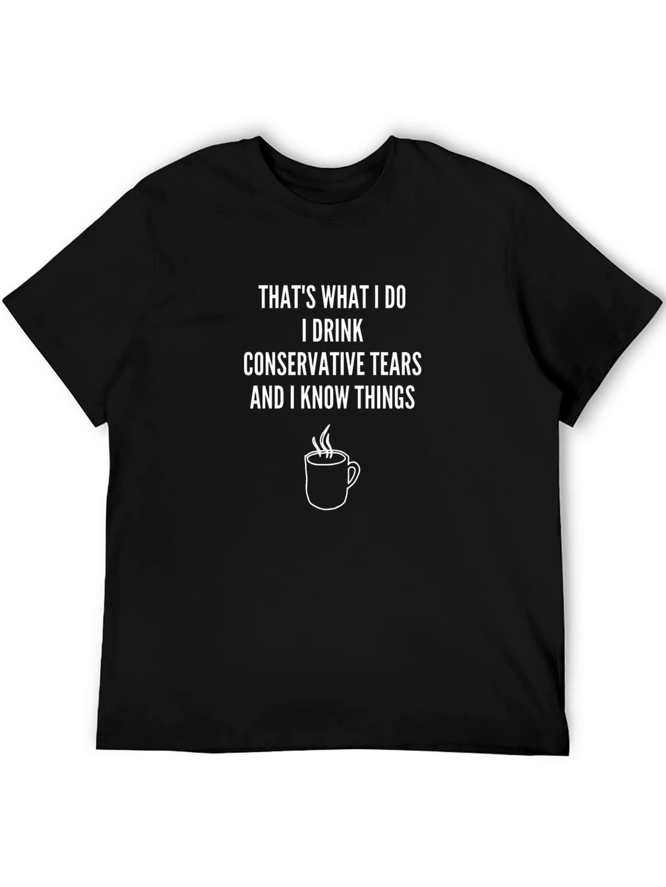 Conservative Tears T-Shirt