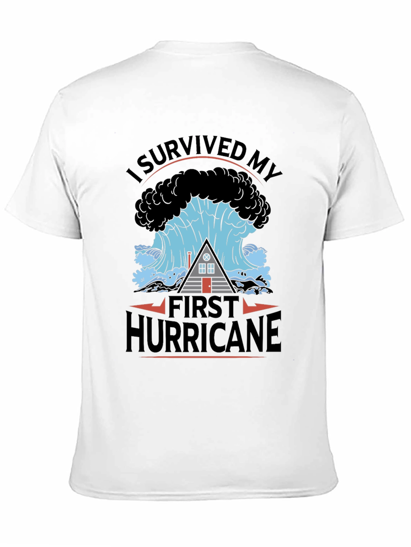 I Survived My First Hurricane Black T-Shirt