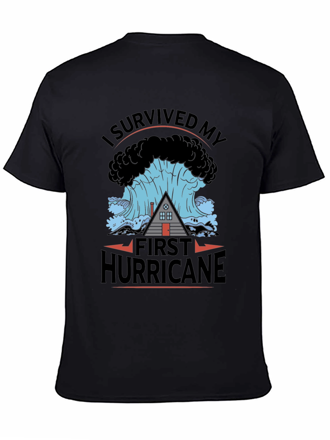 I Survived My First Hurricane Black T-Shirt