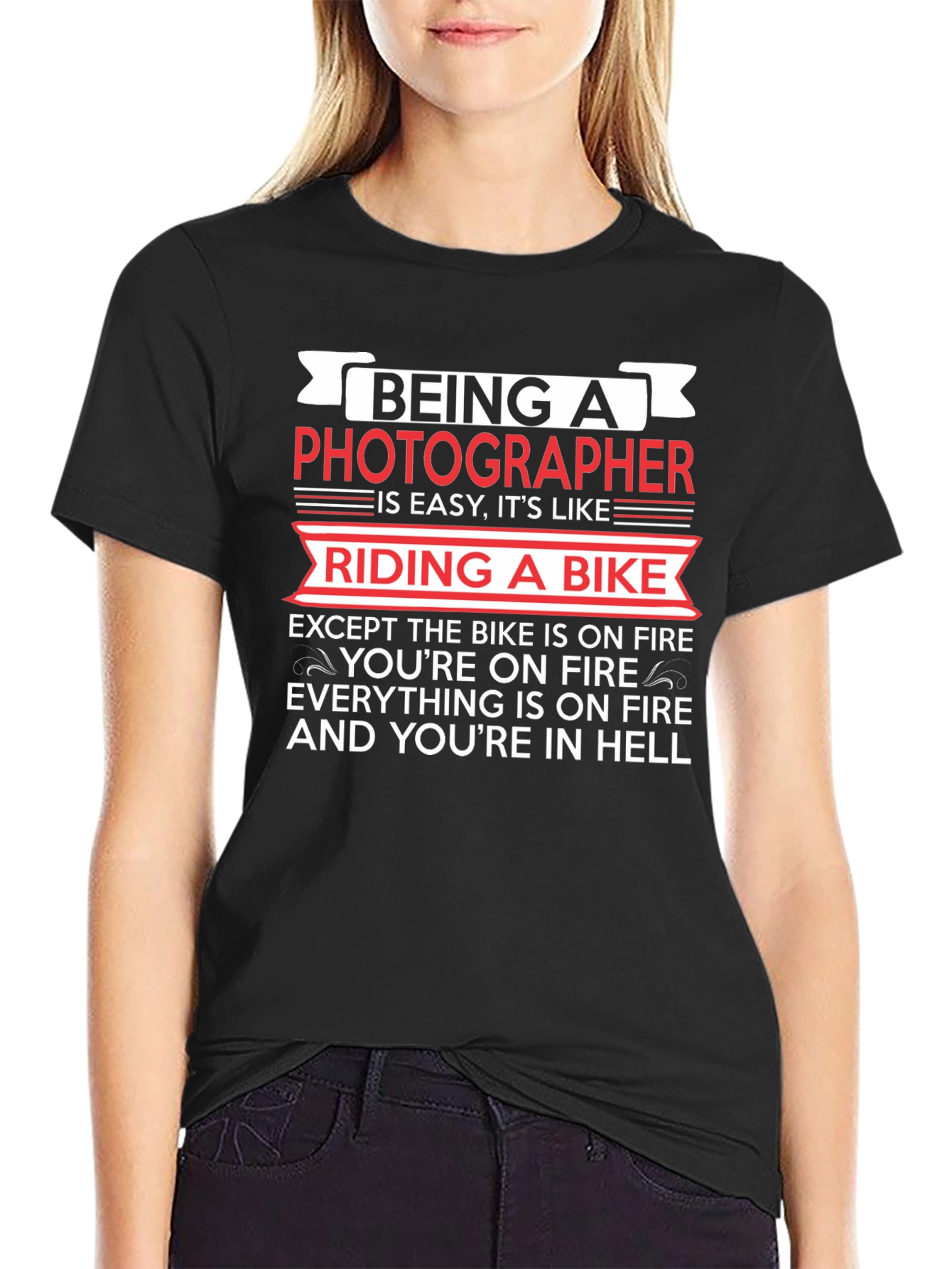 Photographer T-Shirt: Riding a Bike in Hell Tee