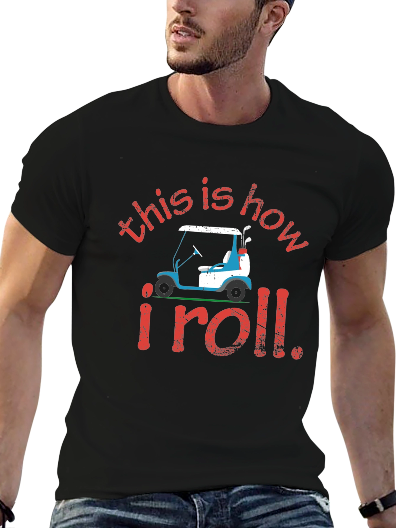 Golf Cart T-Shirt: This is How I Roll Tee