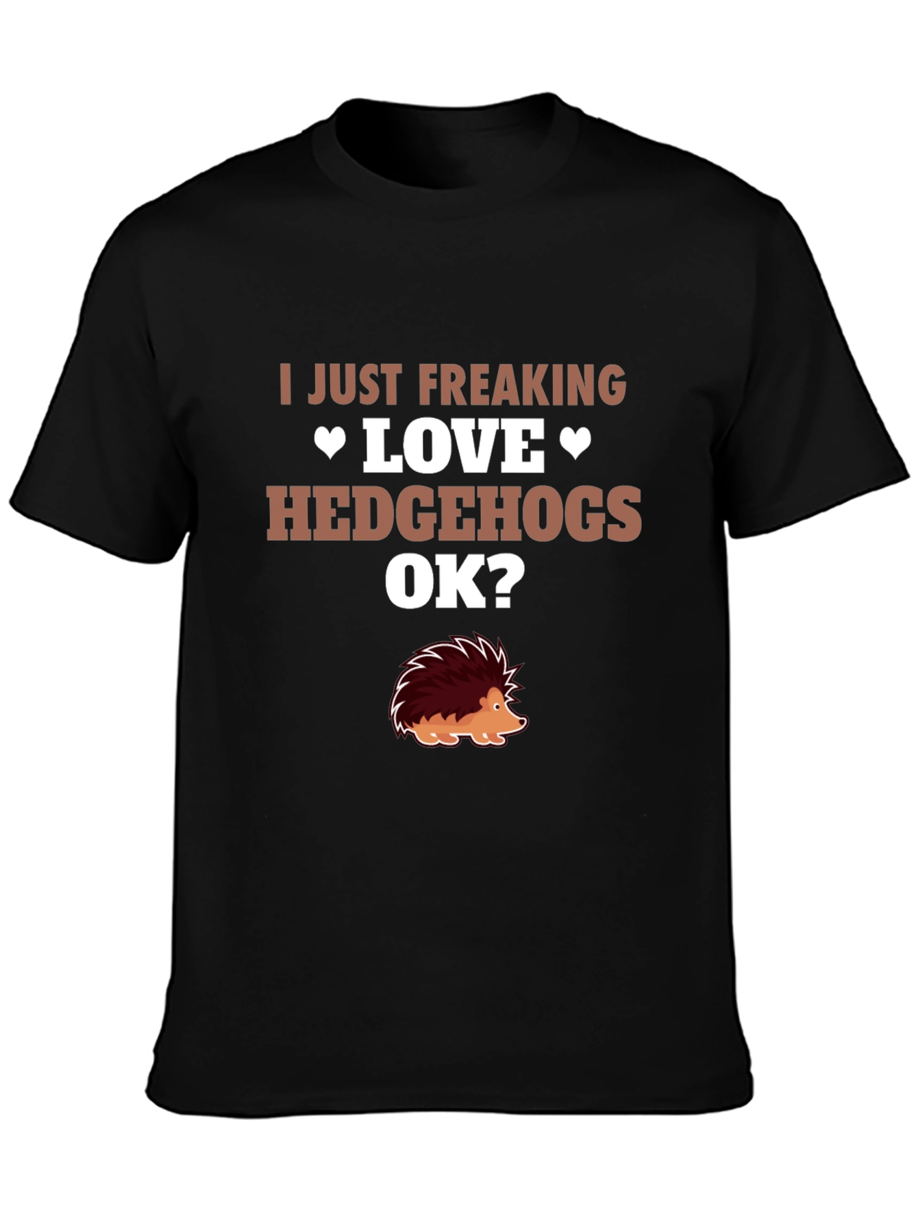 I Love Hedgehogs Graphic Tee - Novelty T-Shirt