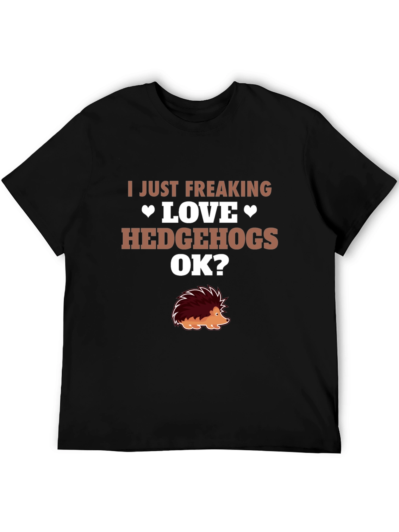I Love Hedgehogs Graphic Tee - Novelty T-Shirt