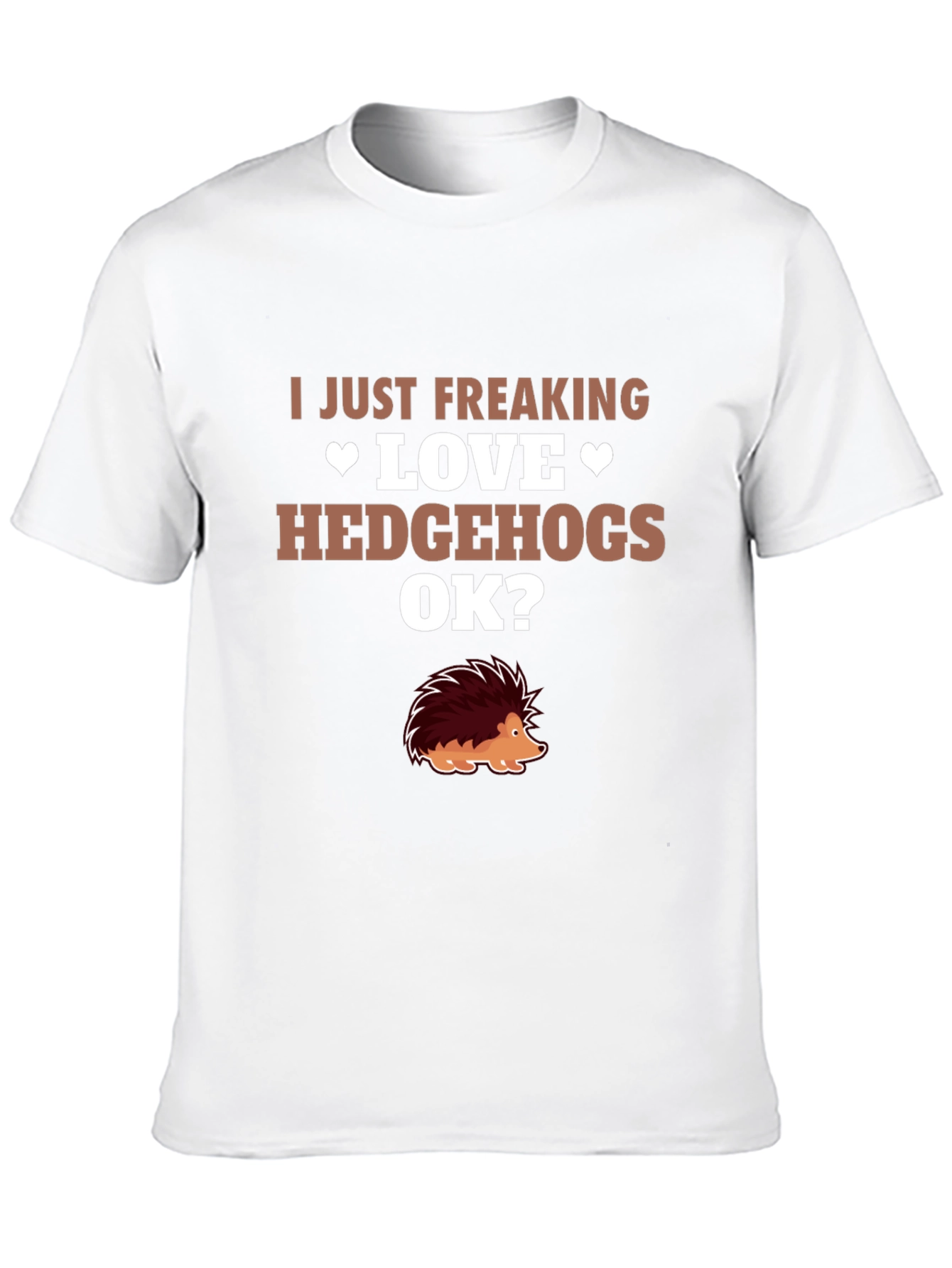 I Love Hedgehogs Graphic Tee - Novelty T-Shirt