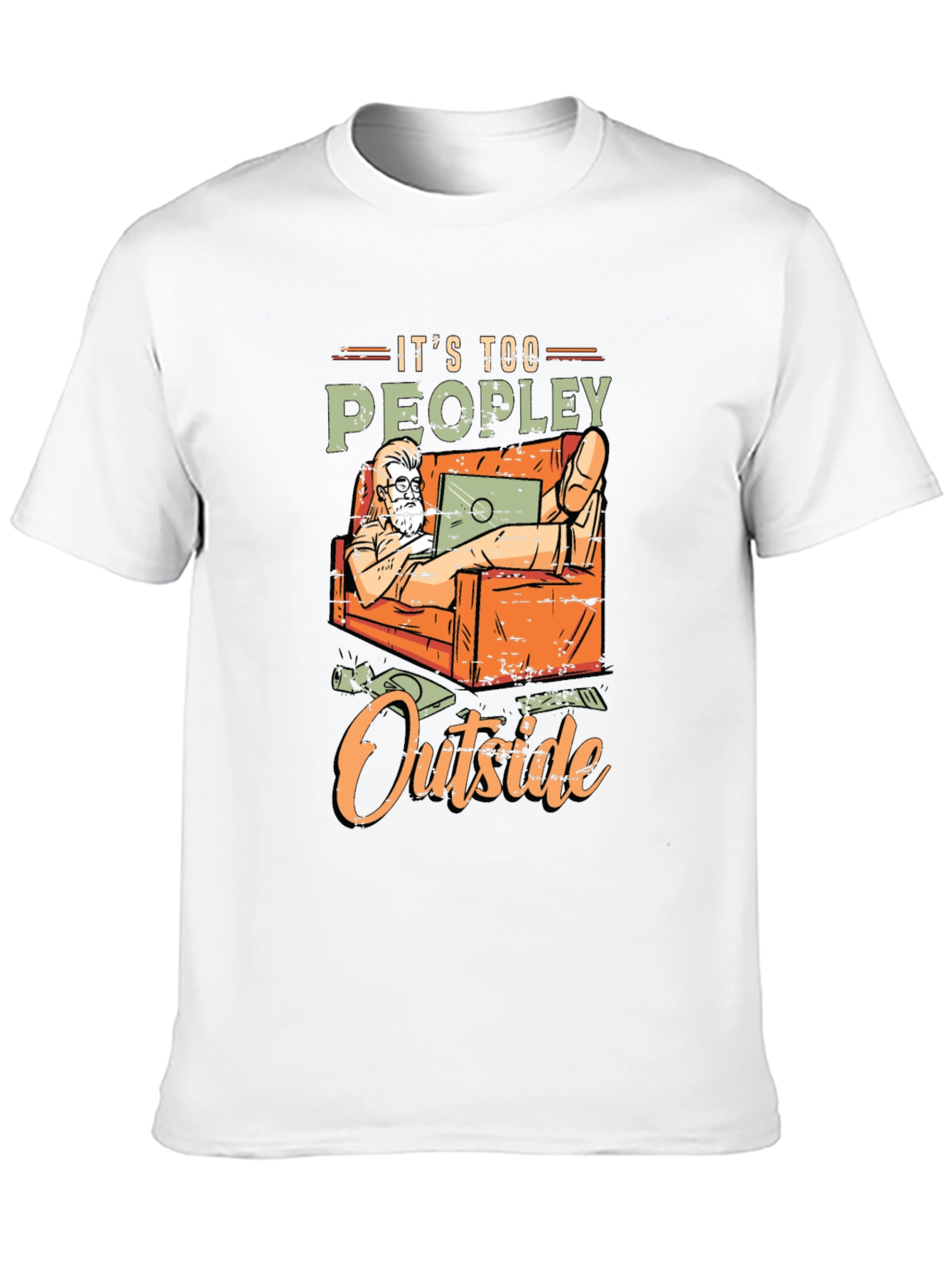 Its Too Peopley Outside Graphic T-Shirt