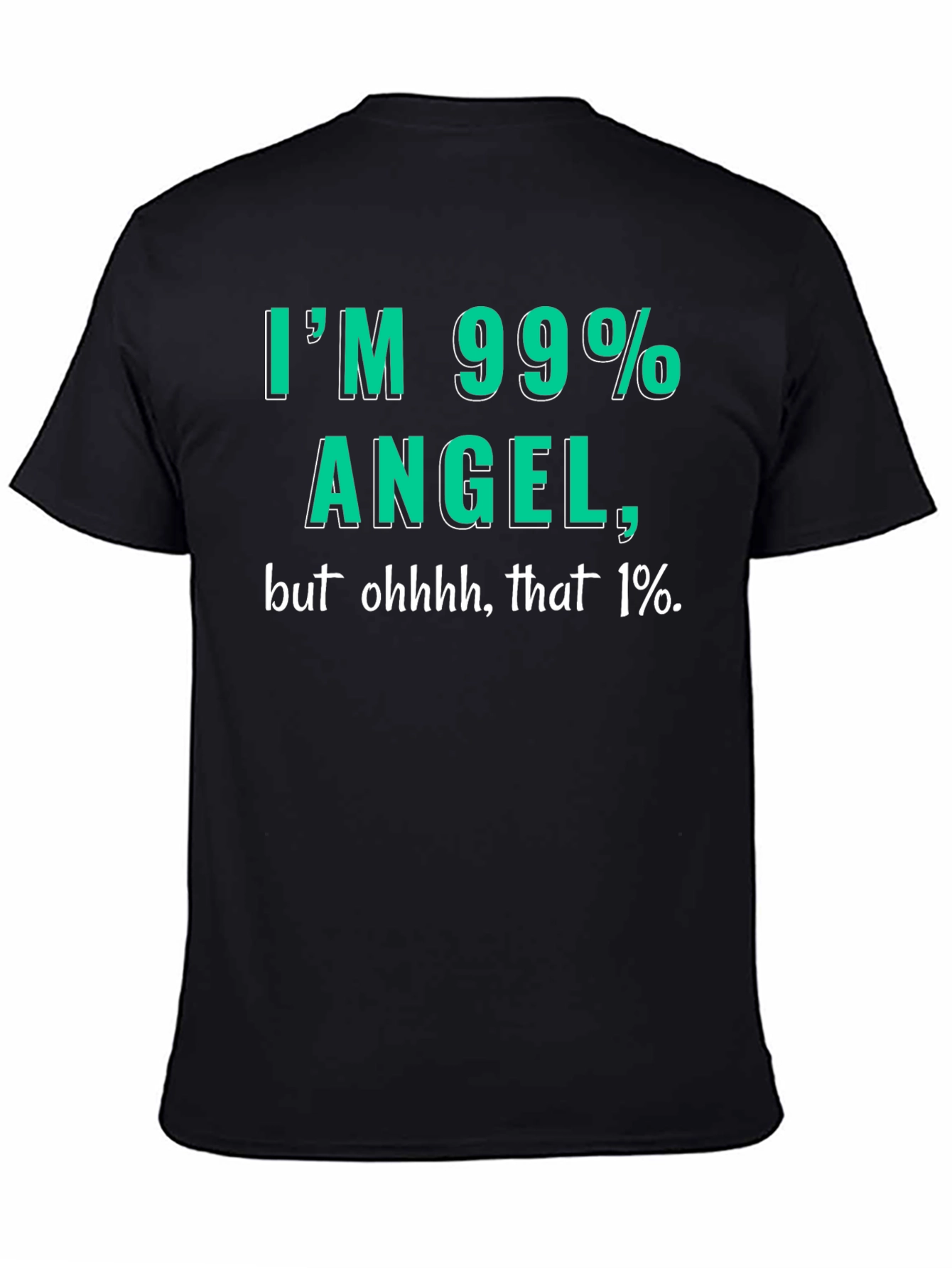 99% Angel Mens T-Shirt - Funny Graphic Tee