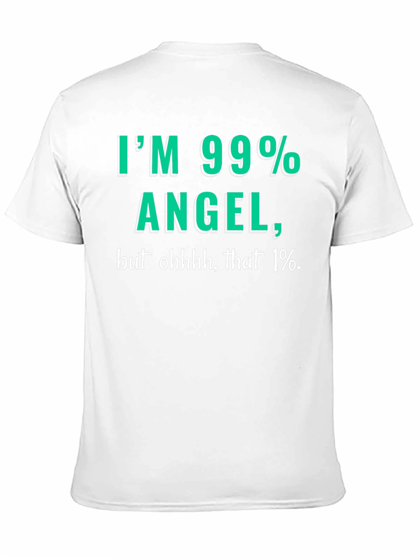 99% Angel Mens T-Shirt - Funny Graphic Tee