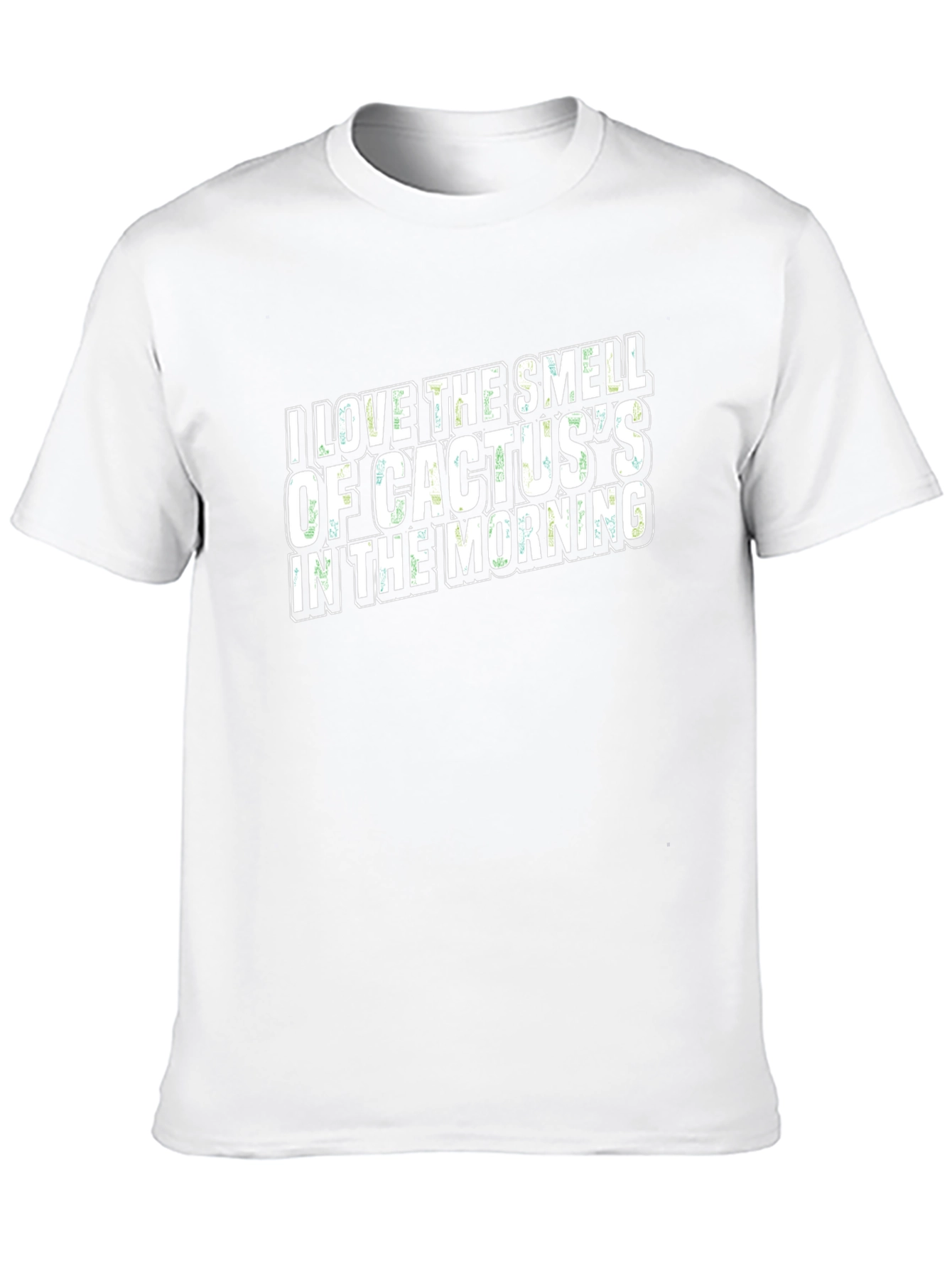 I Love The Smell of Cactus T-Shirt
