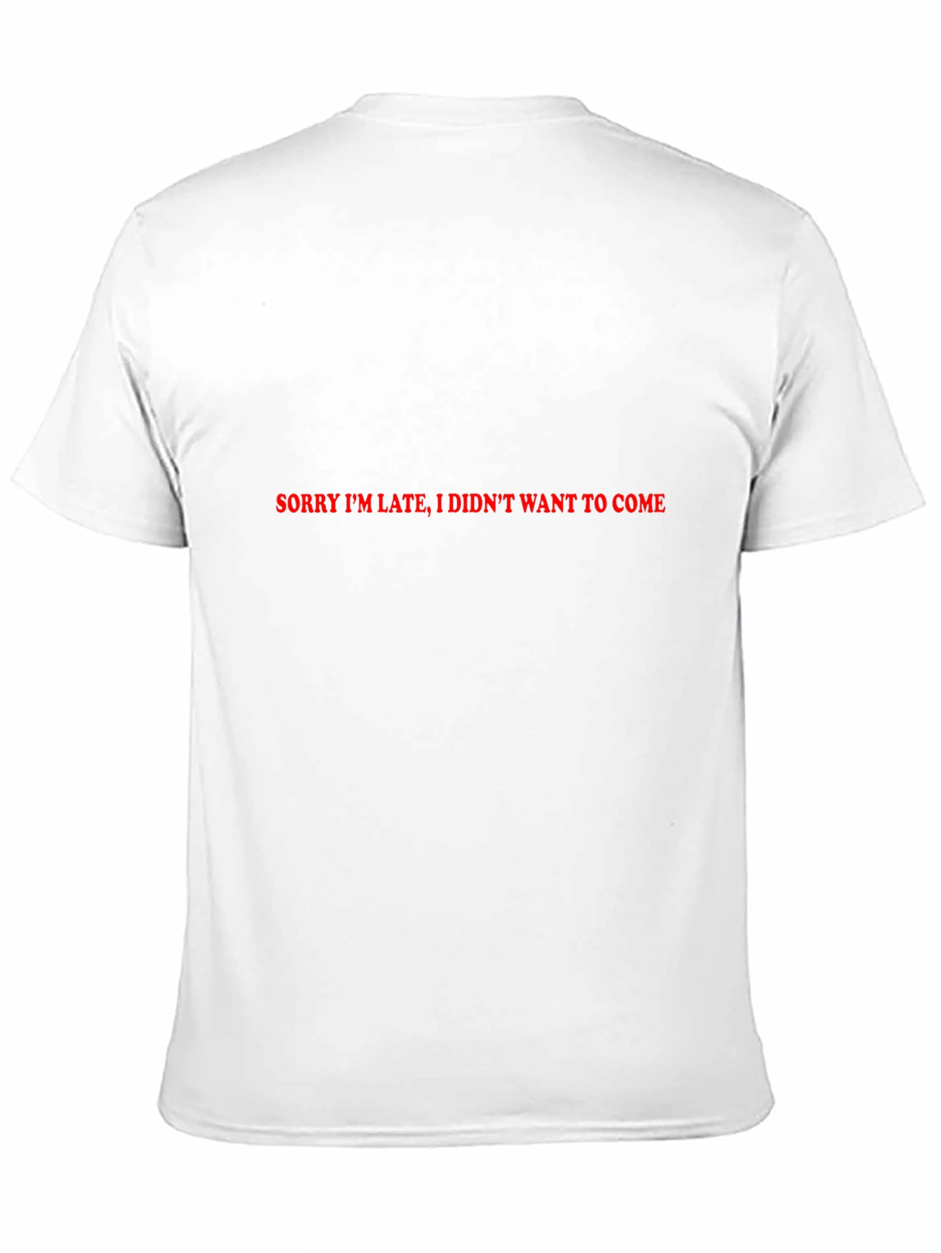 Sorry Im Late Graphic Tee