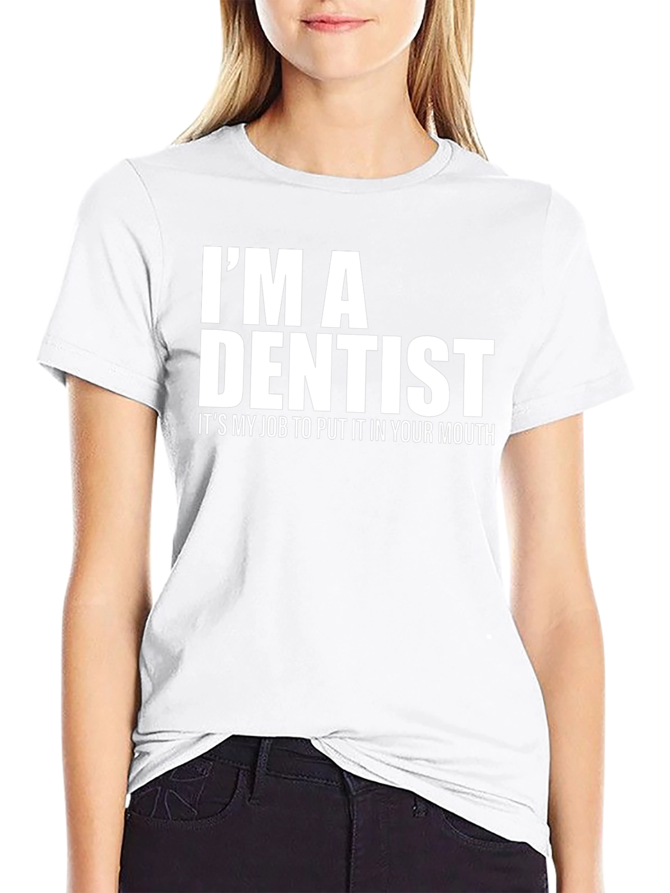 Im A Dentist Funny Black T-Shirt
