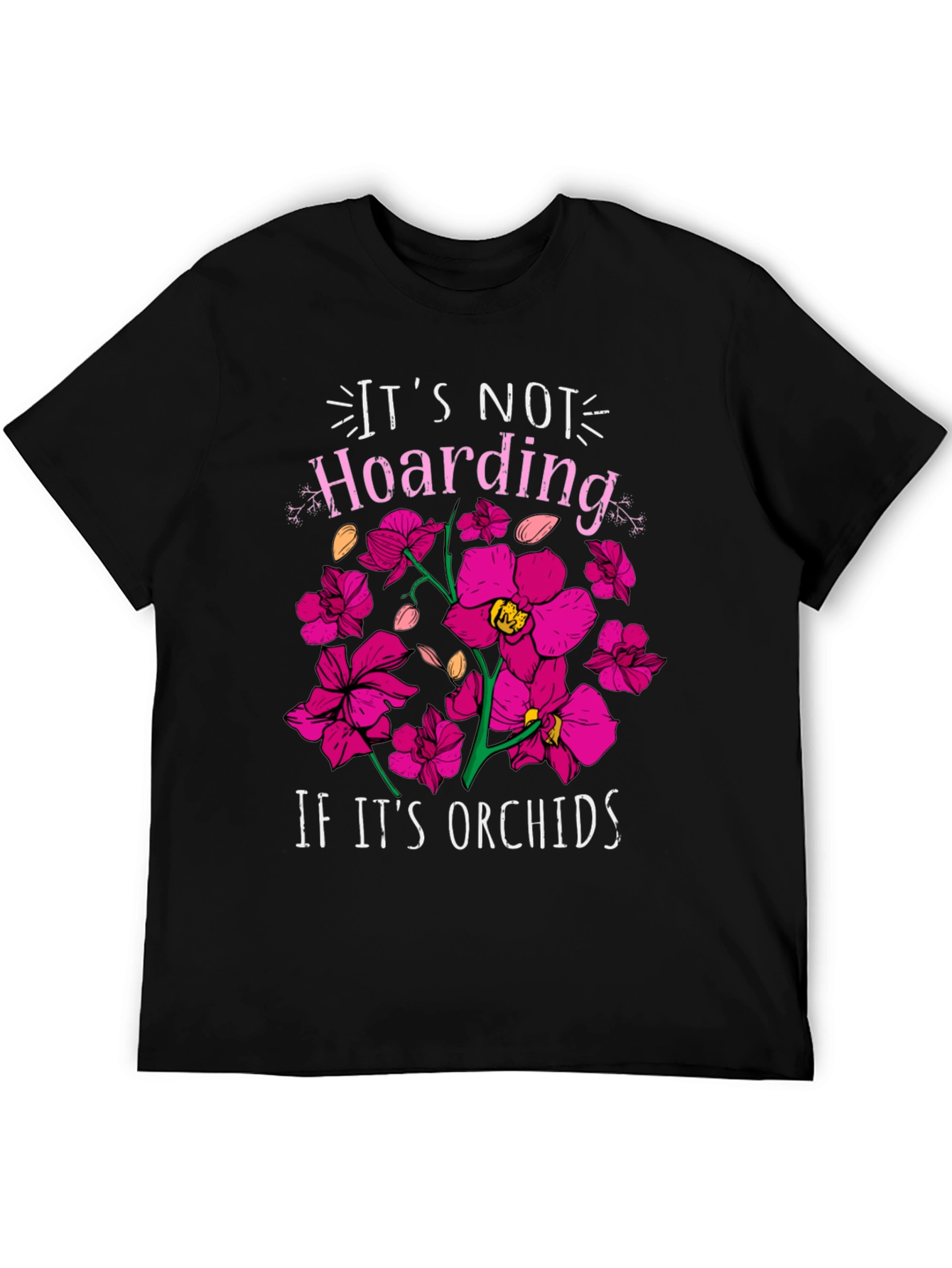 Orchids T-shirt - Its Not Hoarding