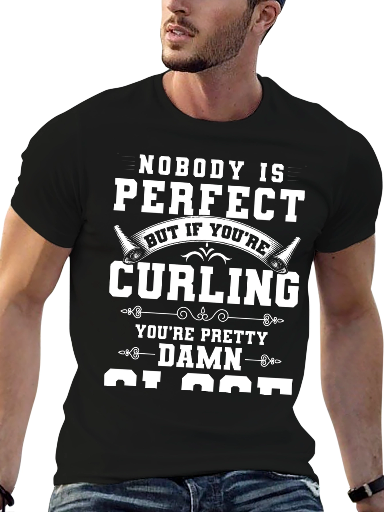 Nobody is Perfect Curling T-Shirt