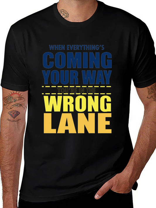 Humorous T-Shirt: Wrong Lane