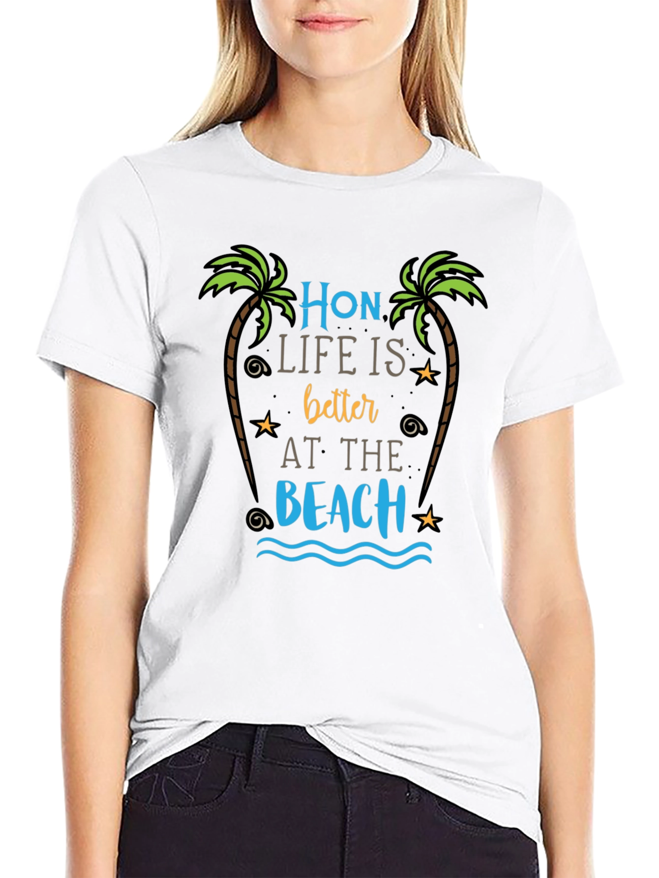 Hon Life is Better at the Beach T-Shirt