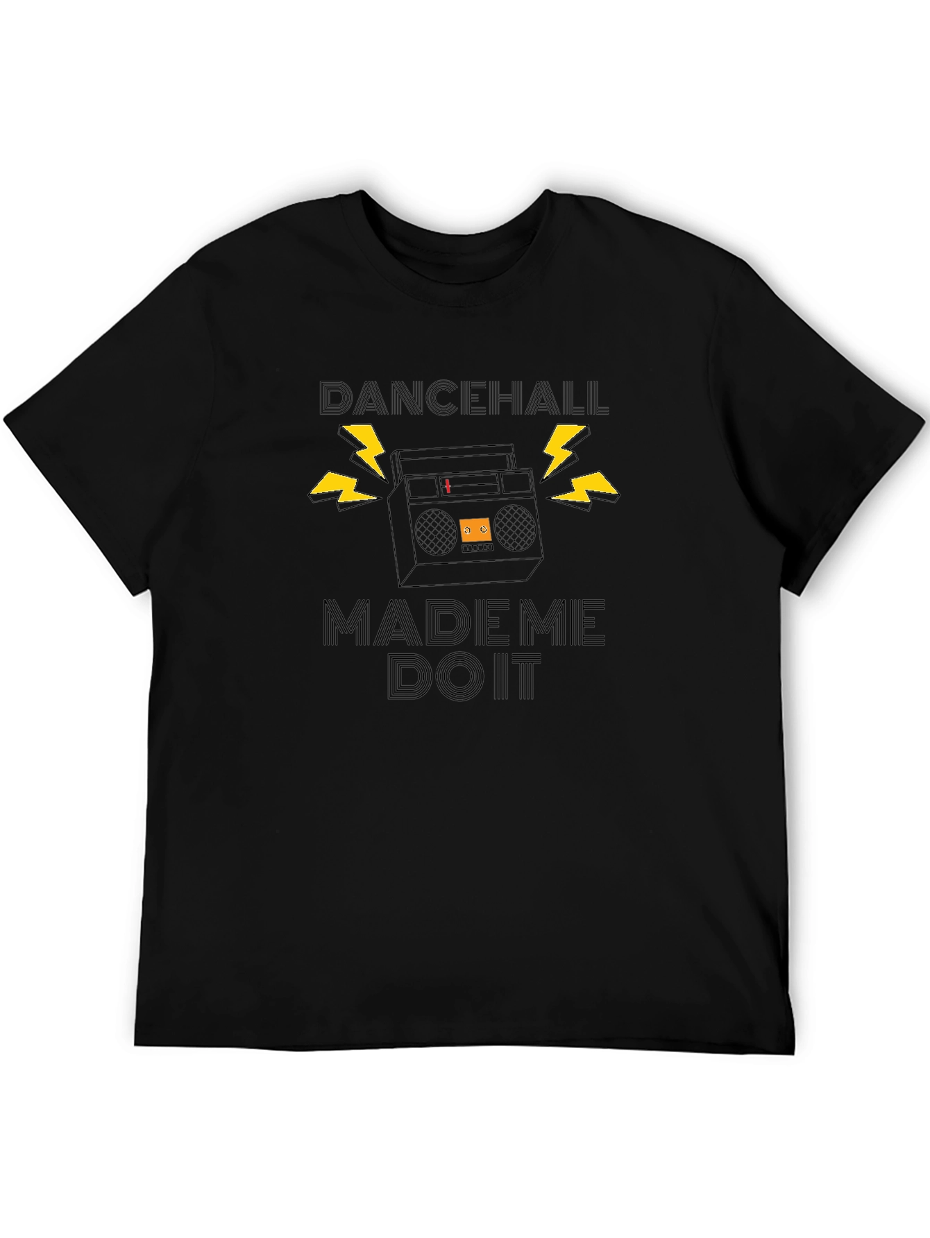 Dancehall Made Me Do It Black T-Shirt