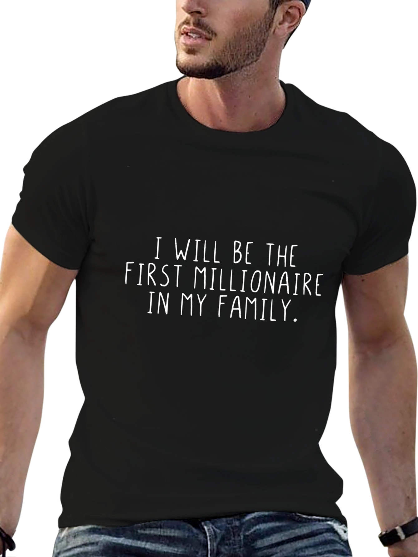 I Will Be The First Millionaire T-Shirt
