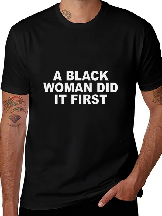 Black Woman Did It First T-Shirt