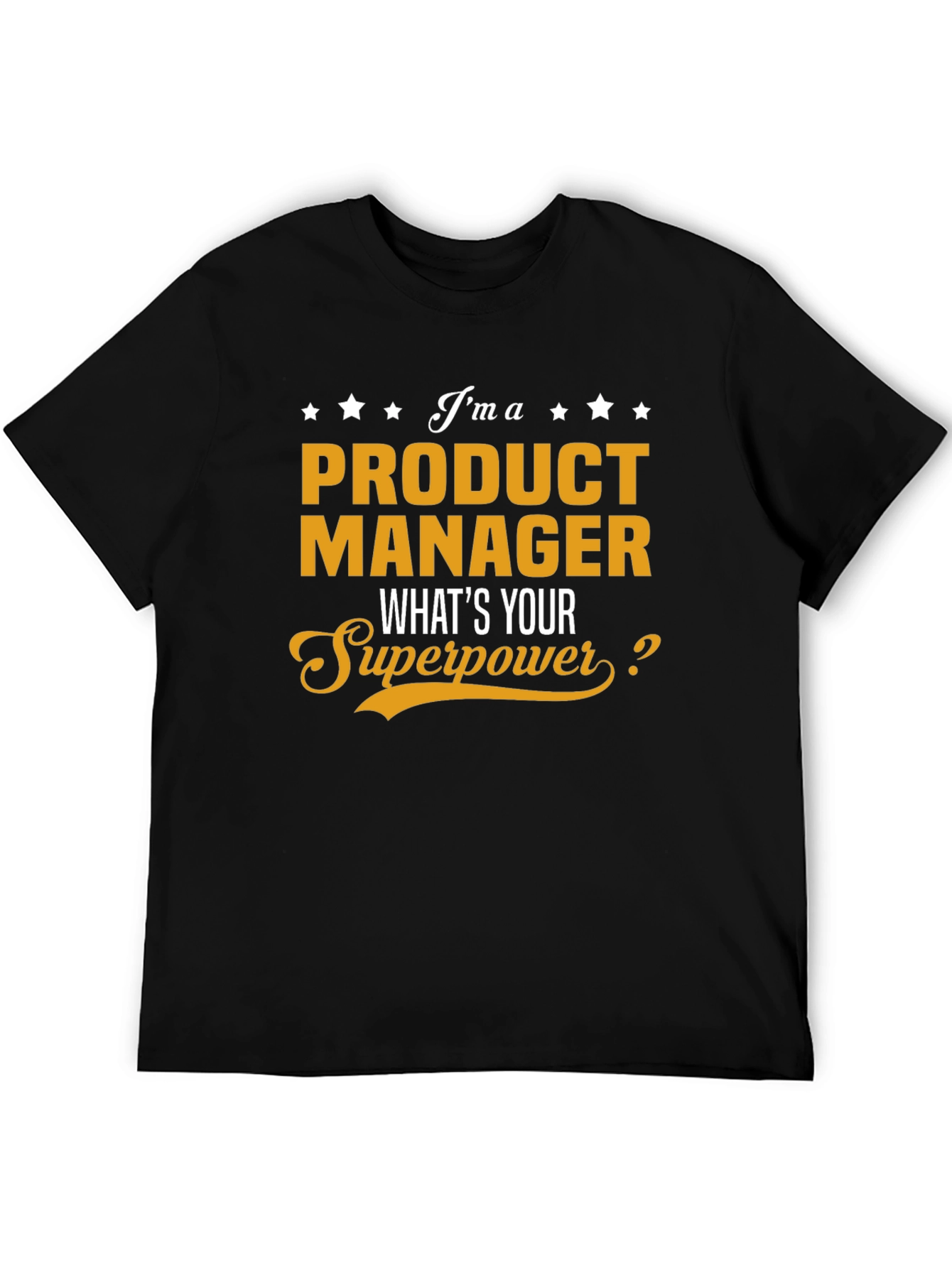 Product Manager Superpower T-Shirt
