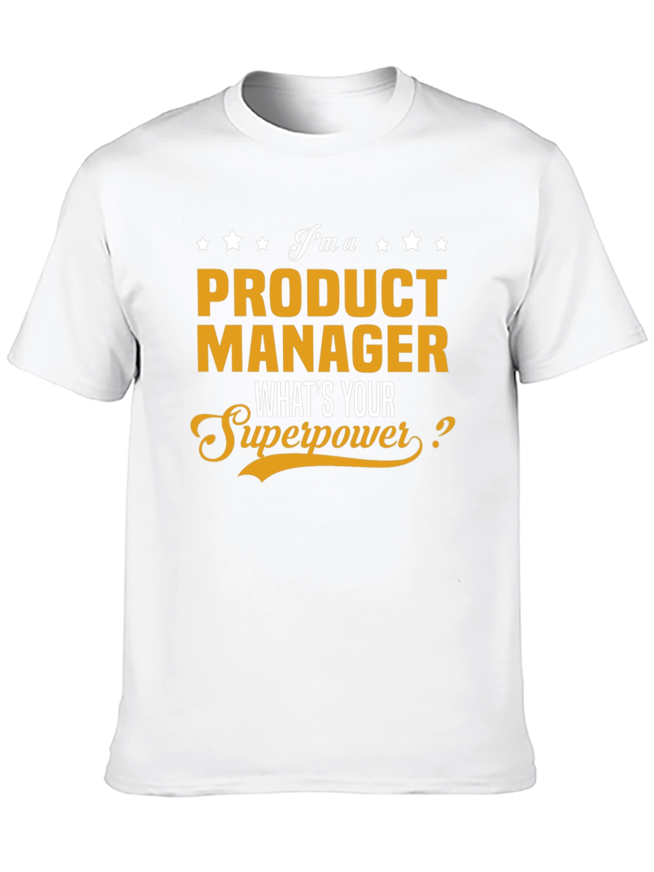 Product Manager Superpower T-Shirt