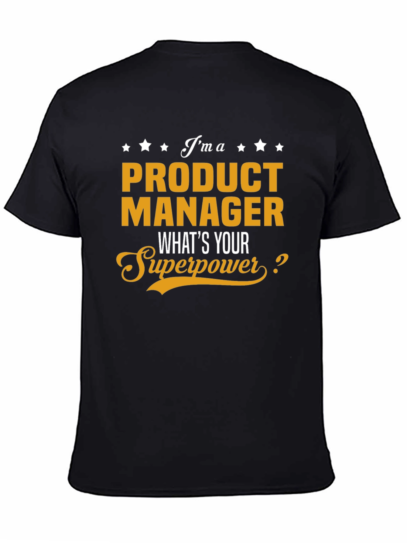 Product Manager Superpower T-Shirt